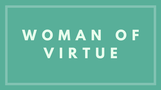 Woman of Virtue