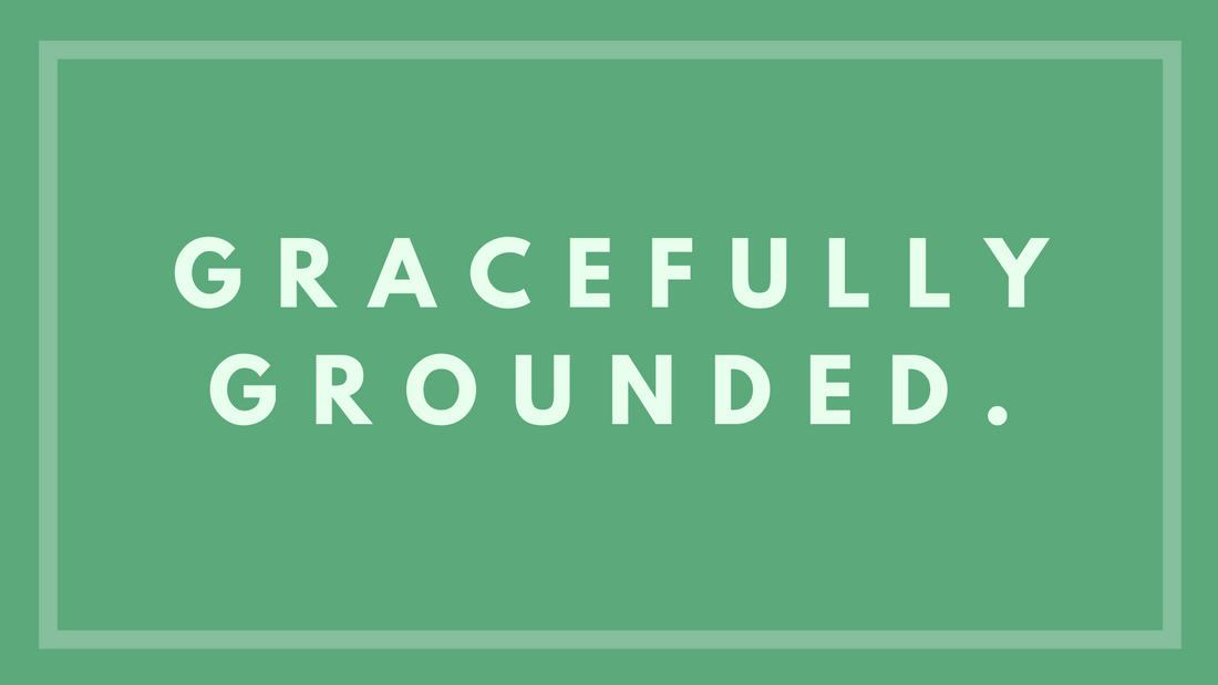 Gracefully Grounded