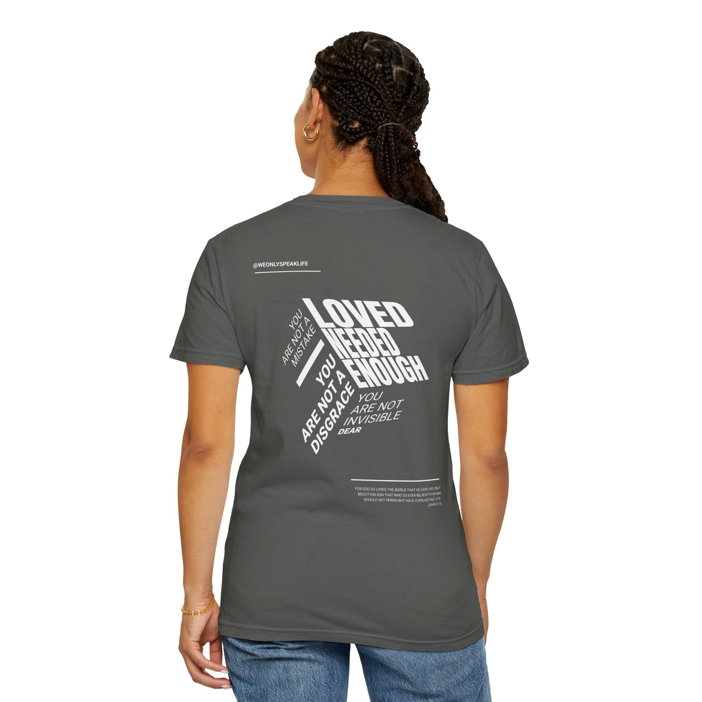 Loved, Needed, Enough Tee