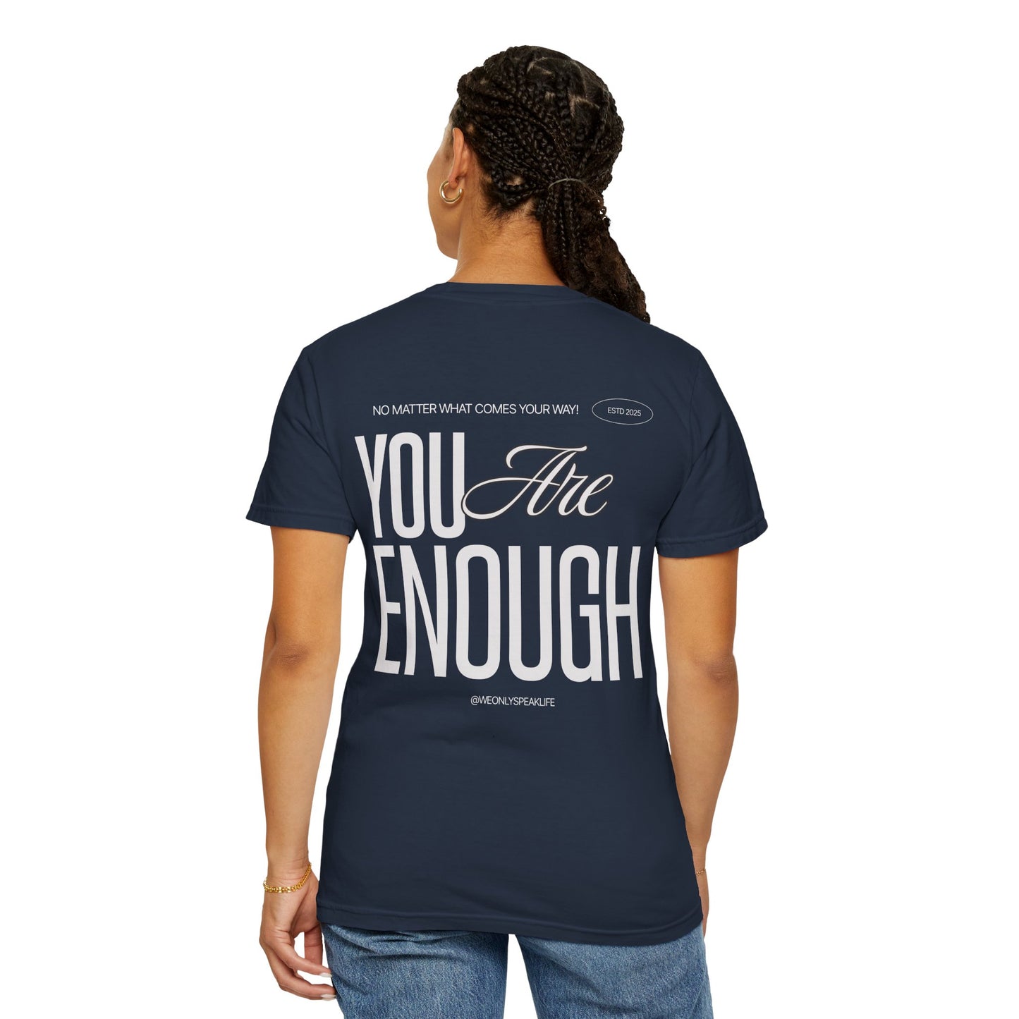 You Are Enough Tee
