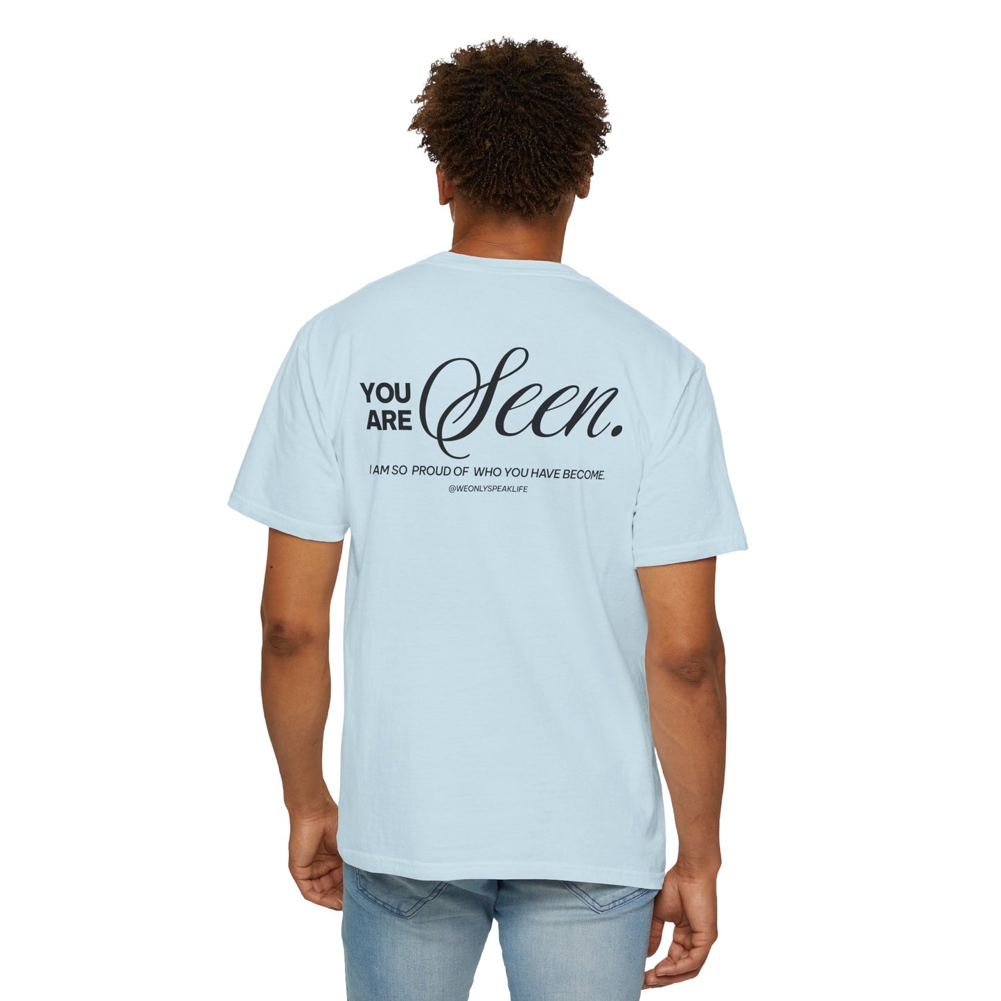 You Are Seen Tee