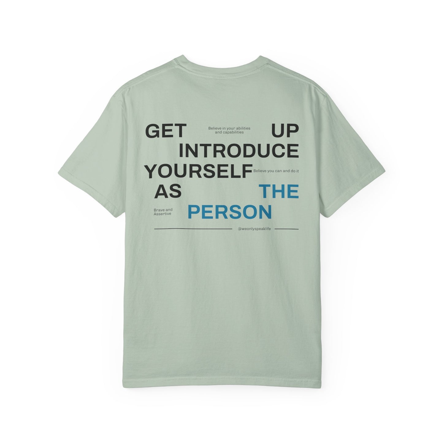 Get Up, Introduce Yourself As The Person Tee