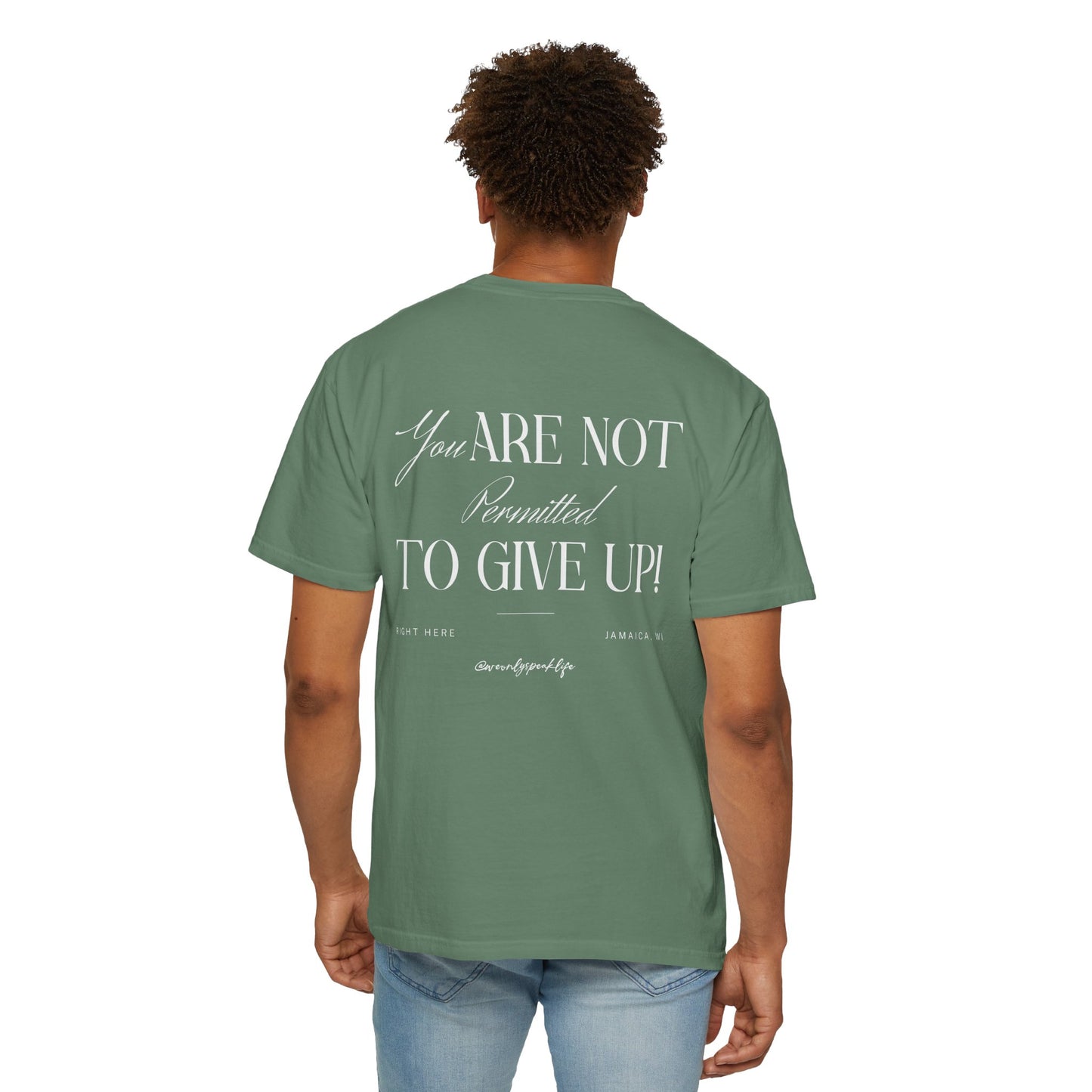 You Are Not Permitted to Give Up Unisex T-Shirt | Motivational Mental Wellbeing & Resilience Tee-Goal Getter Shirt-No Giving Up Shirt-Mental Wellbeing Support Gift