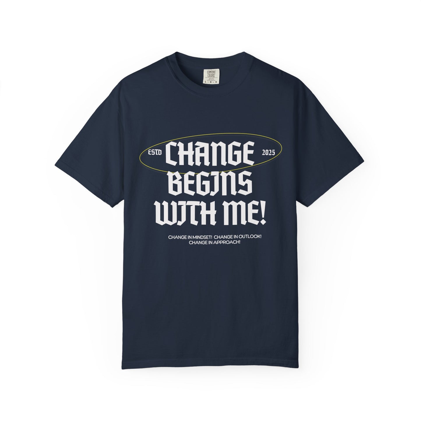 Change Begins with Me Unisex T-shirt-Mental Well-Being T-shirt-Positive Affirmation Shirt-Wellness Clothing-Uplifting Message Shirt-Unisex Inspirational Tee-Mental Well-Being Support
