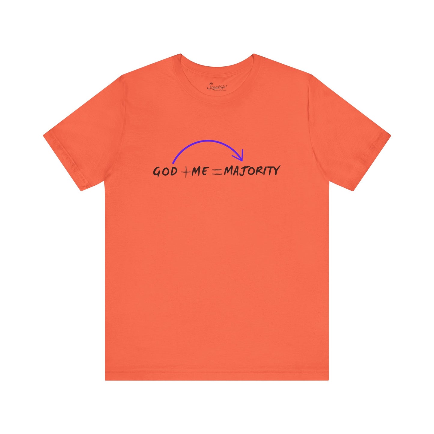 God + Me = Majority Tee