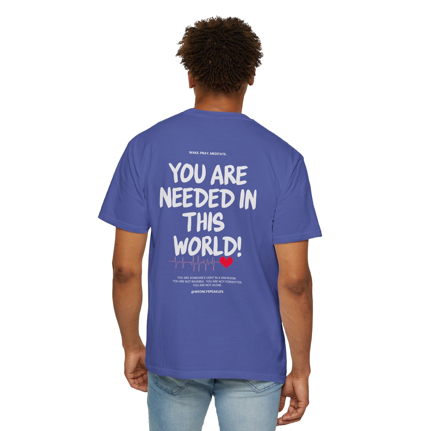 🖤 You Are Needed Tee