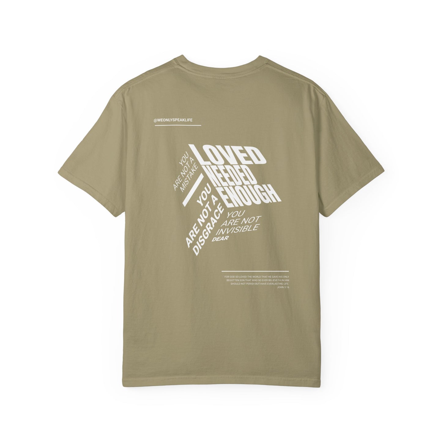 Loved, Needed, Enough Tee