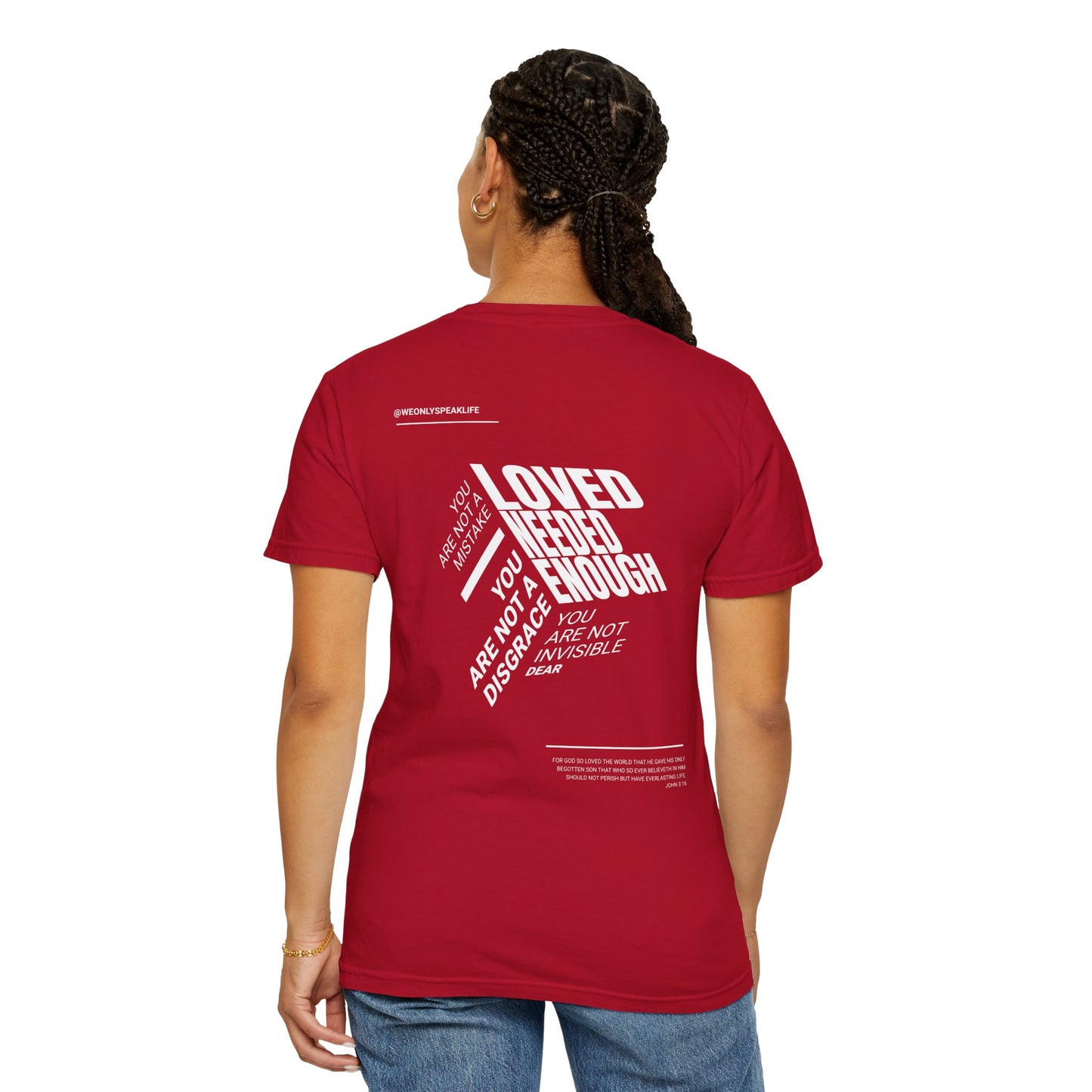 Loved, Needed, Enough Tee