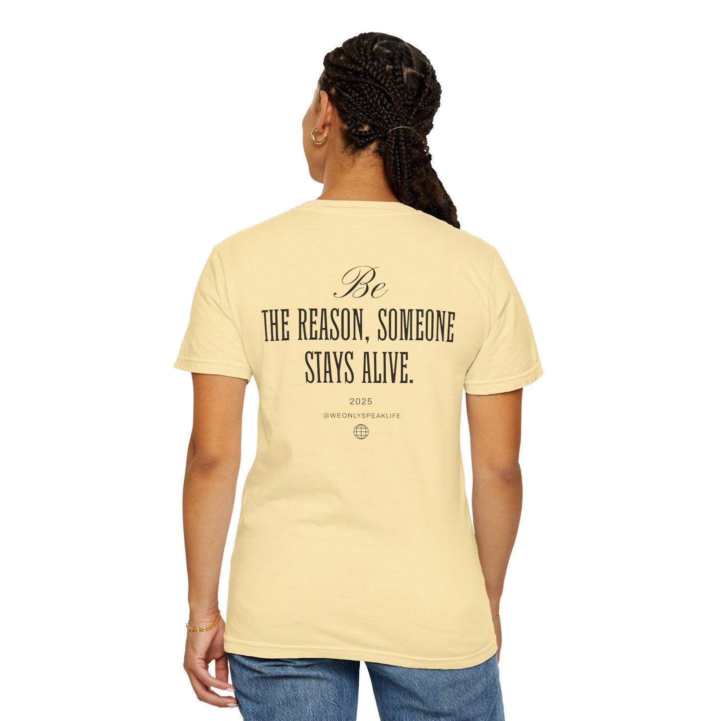 Be the Reason Someone Stays Alive Tee