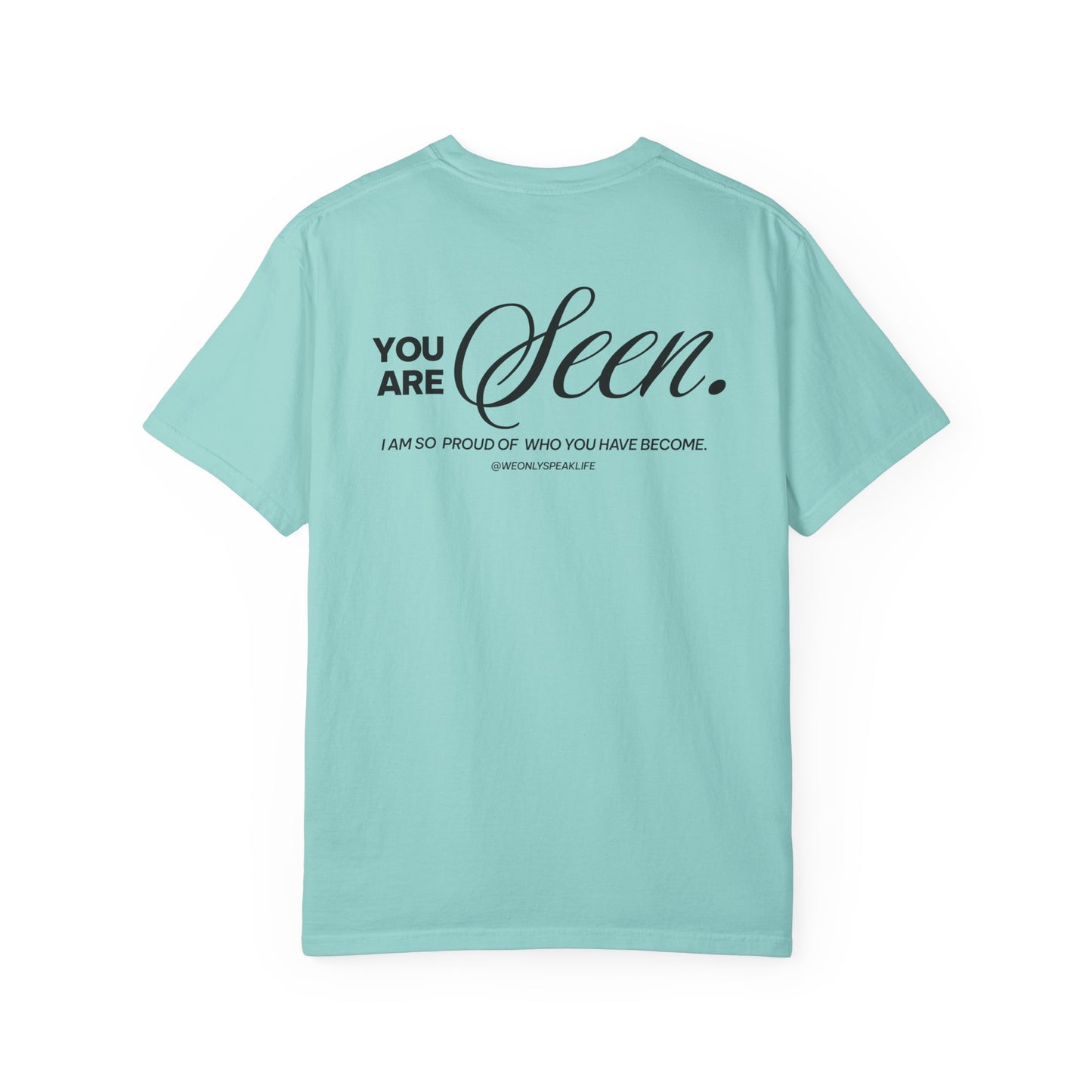 You Are Seen Tee