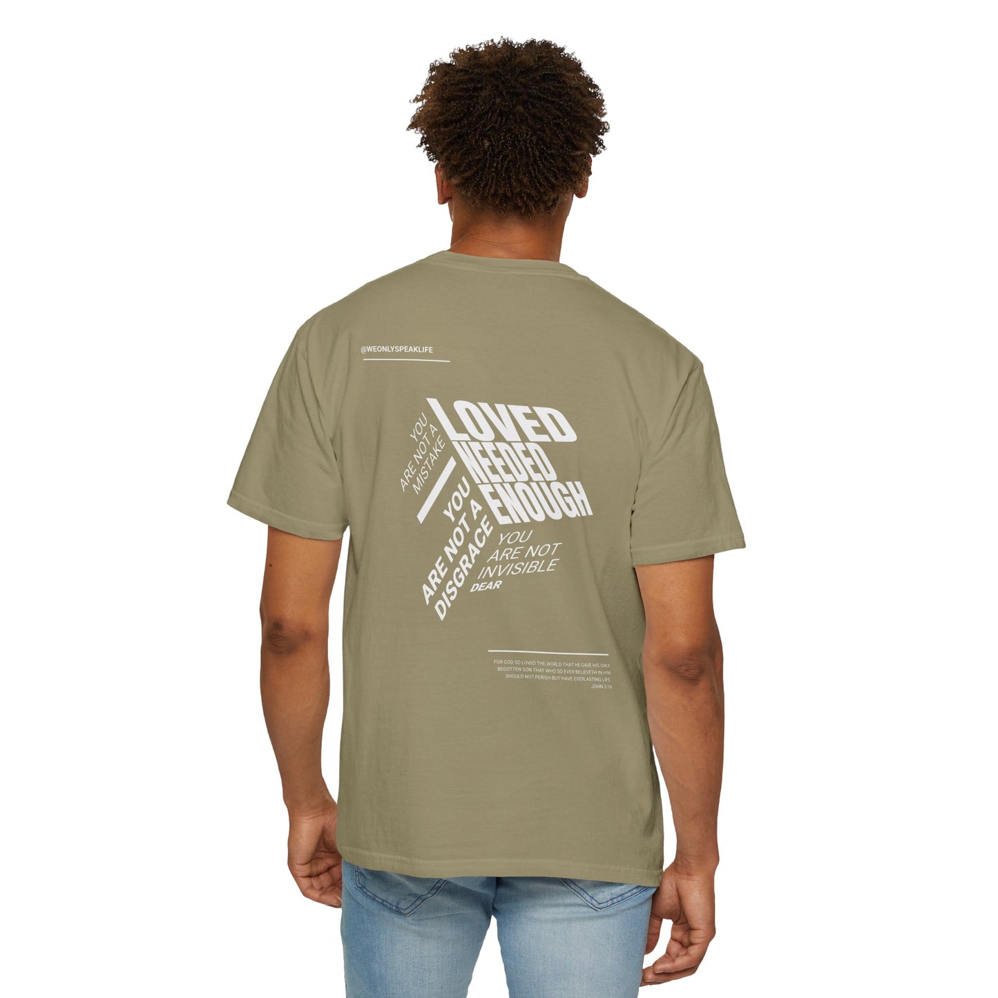 Loved, Needed, Enough Tee