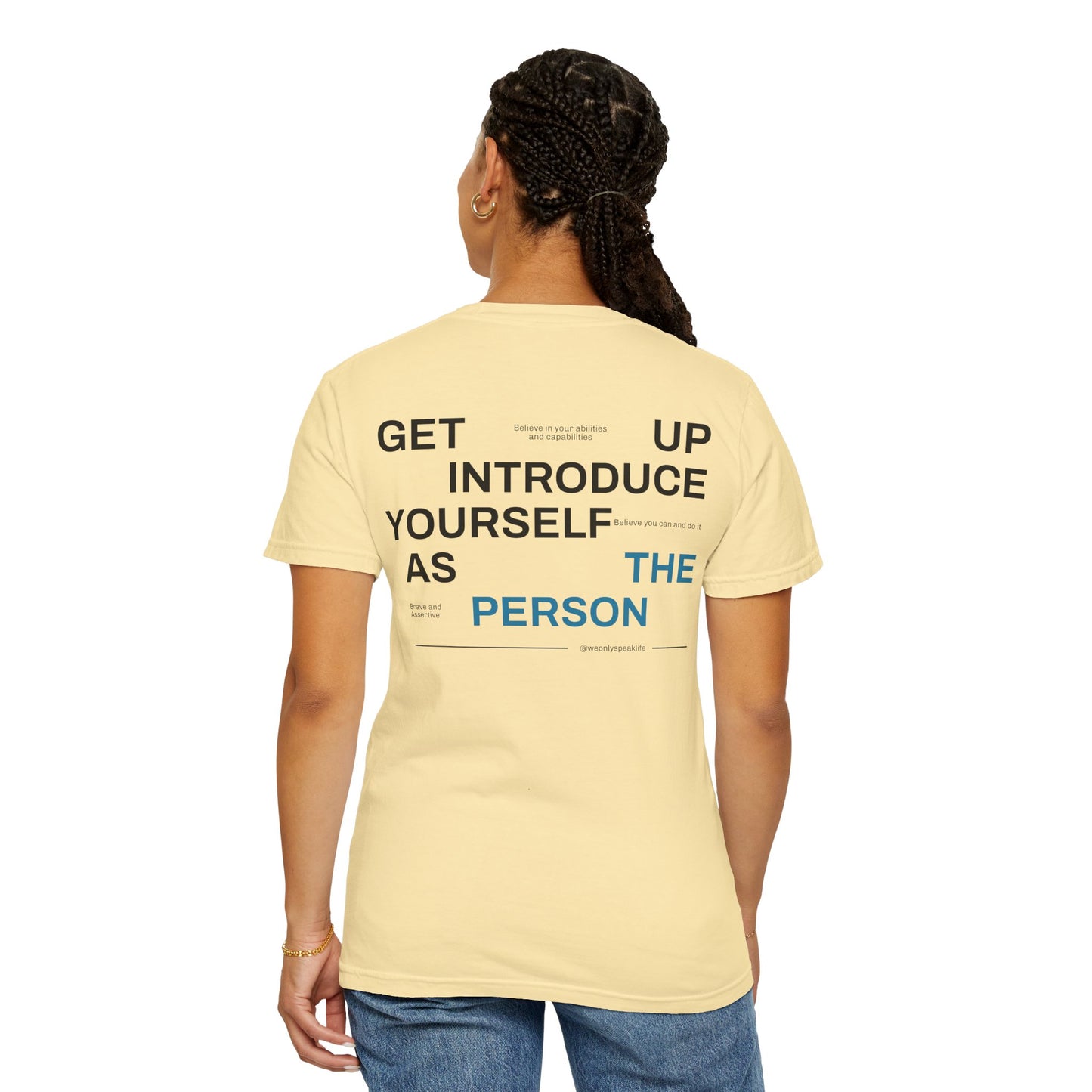 Get Up, Introduce Yourself As The Person Tee