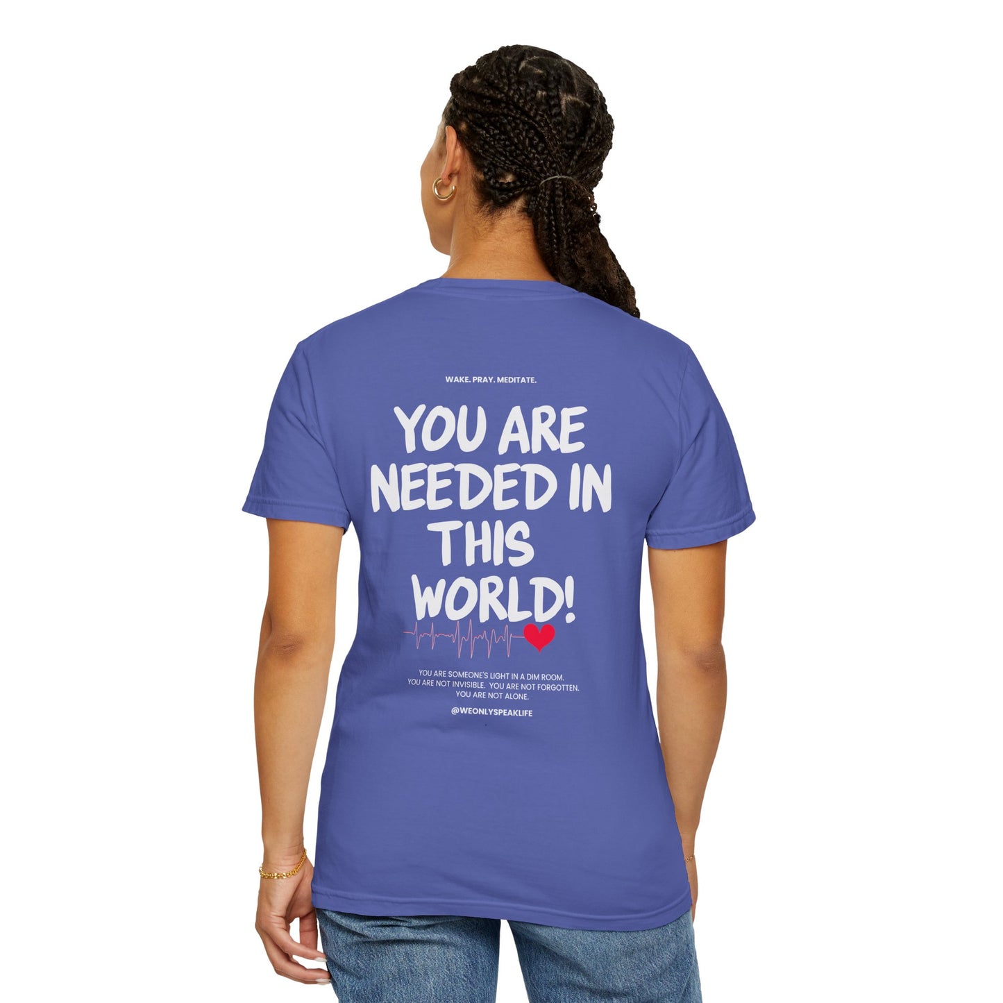 🖤 You Are Needed Tee