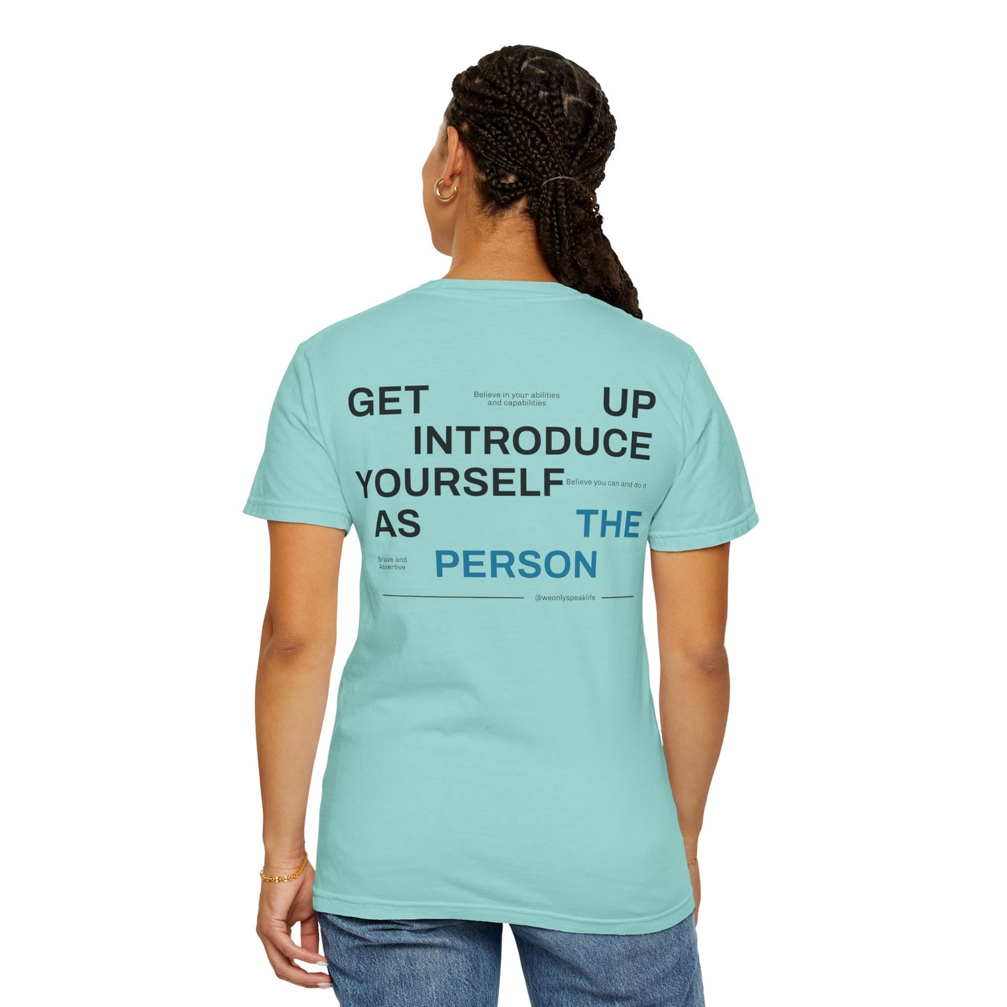 Get Up, Introduce Yourself As The Person Tee
