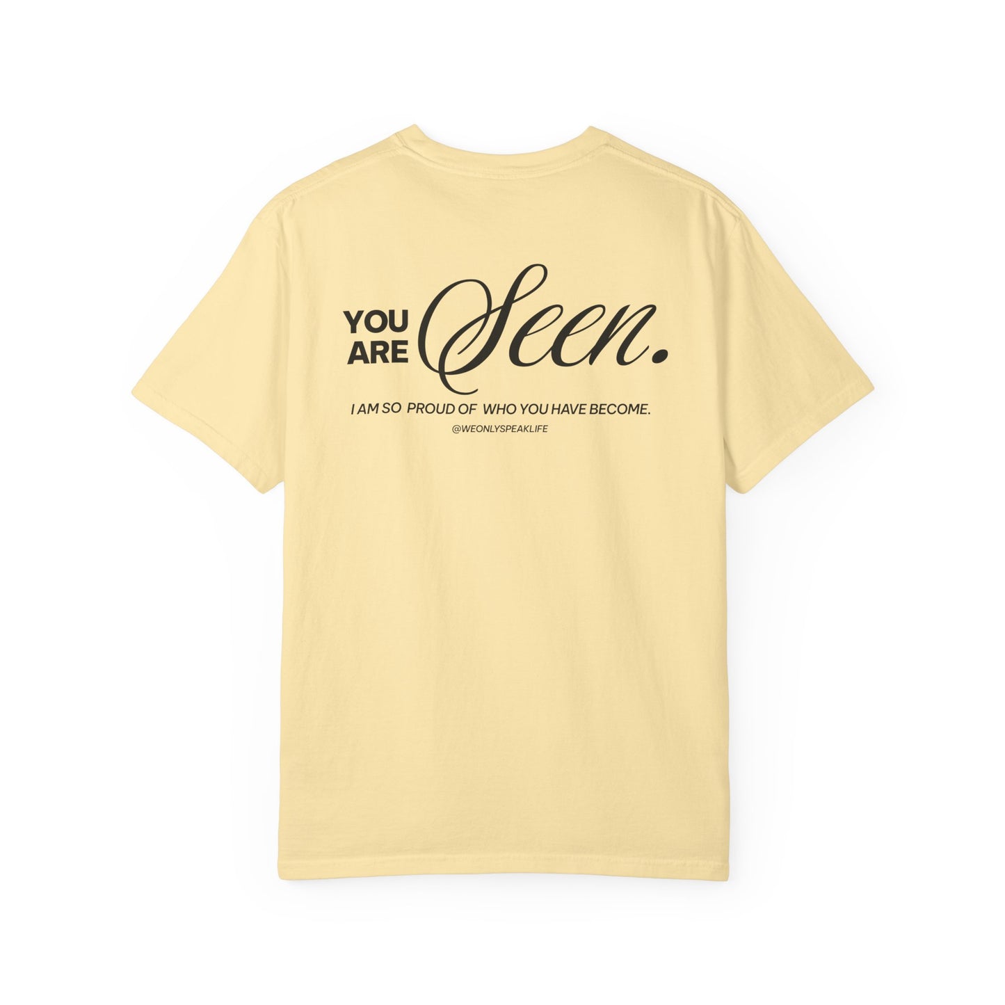 You Are Seen Tee