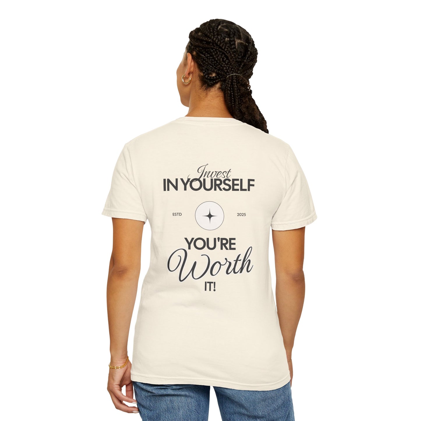 Invest In Yourself, You’re Worth It Tee