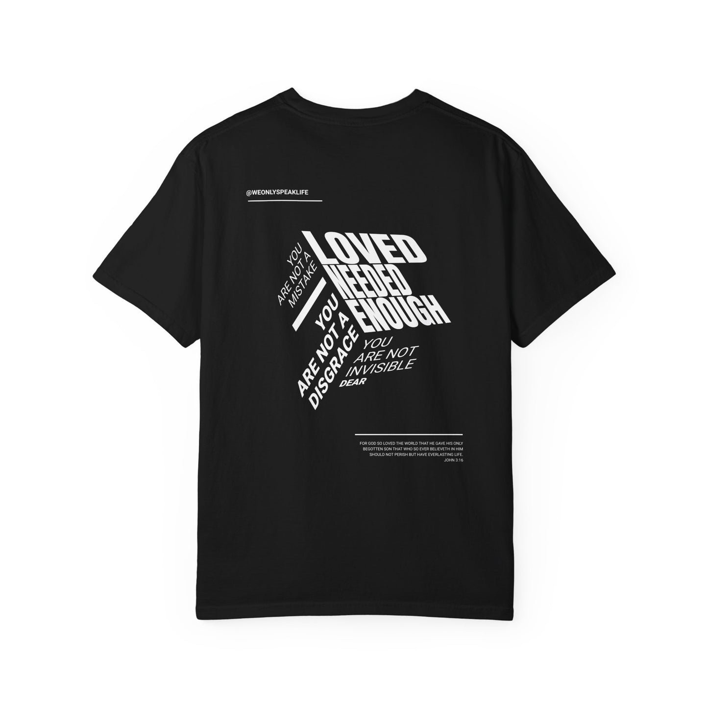 Loved, Needed, Enough Tee