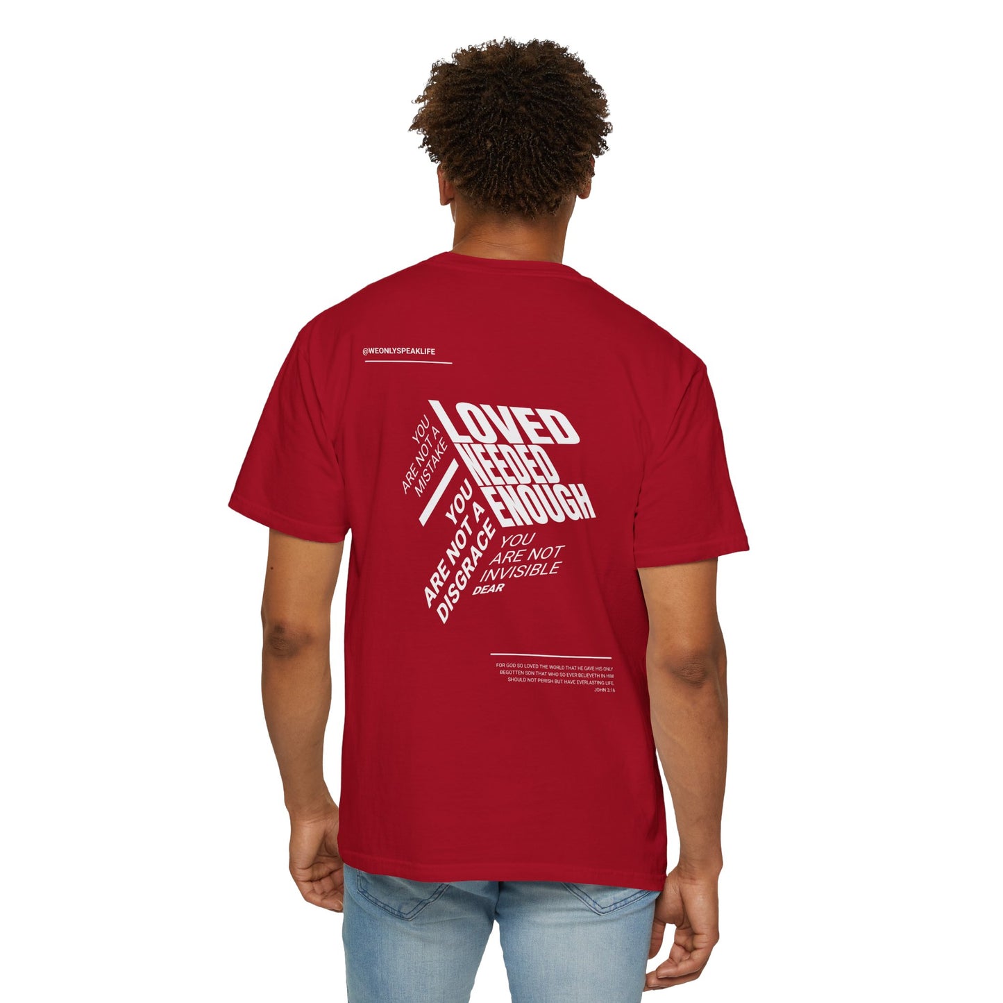 Loved, Needed, Enough Tee