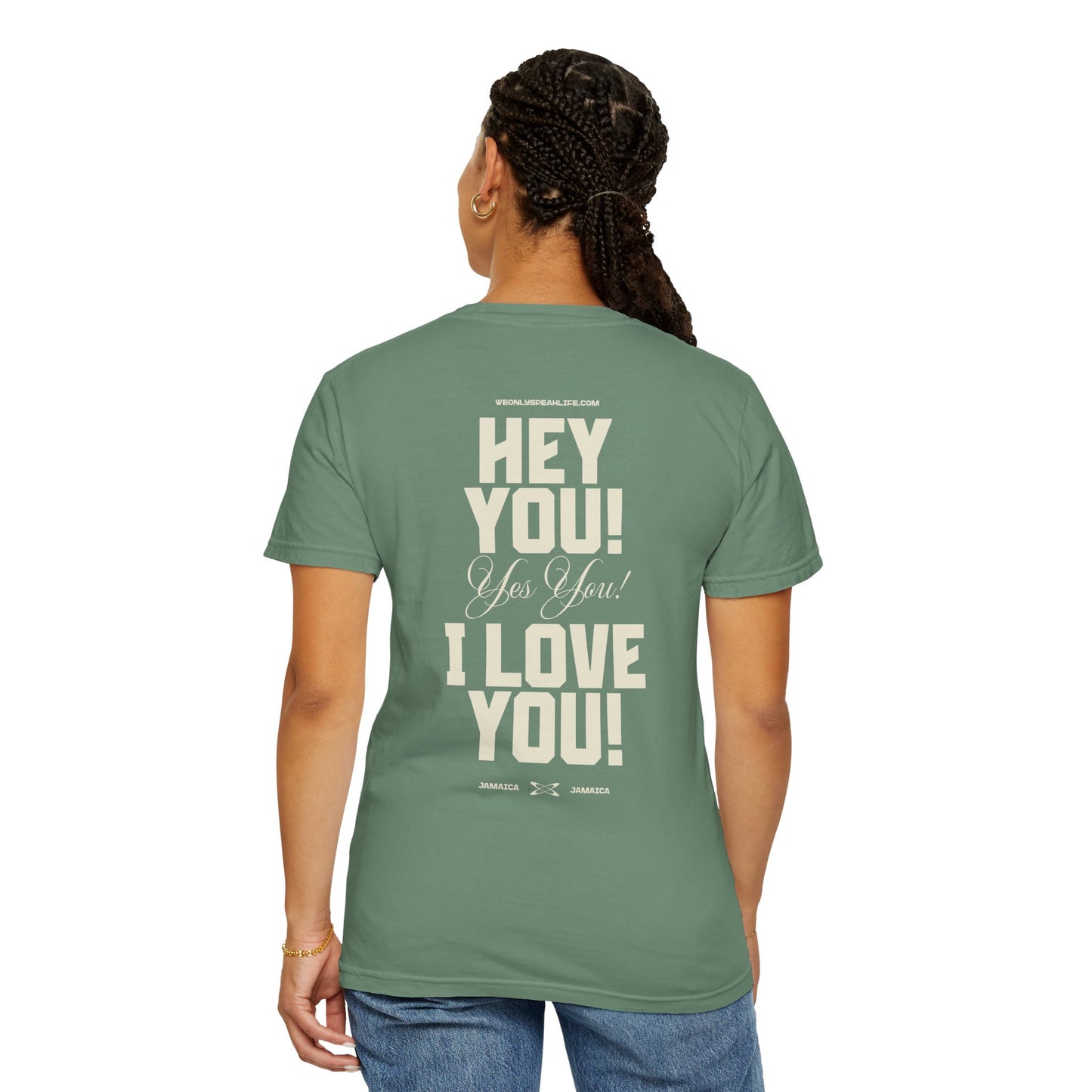 Hey You! Yes You! I Love You! Tee