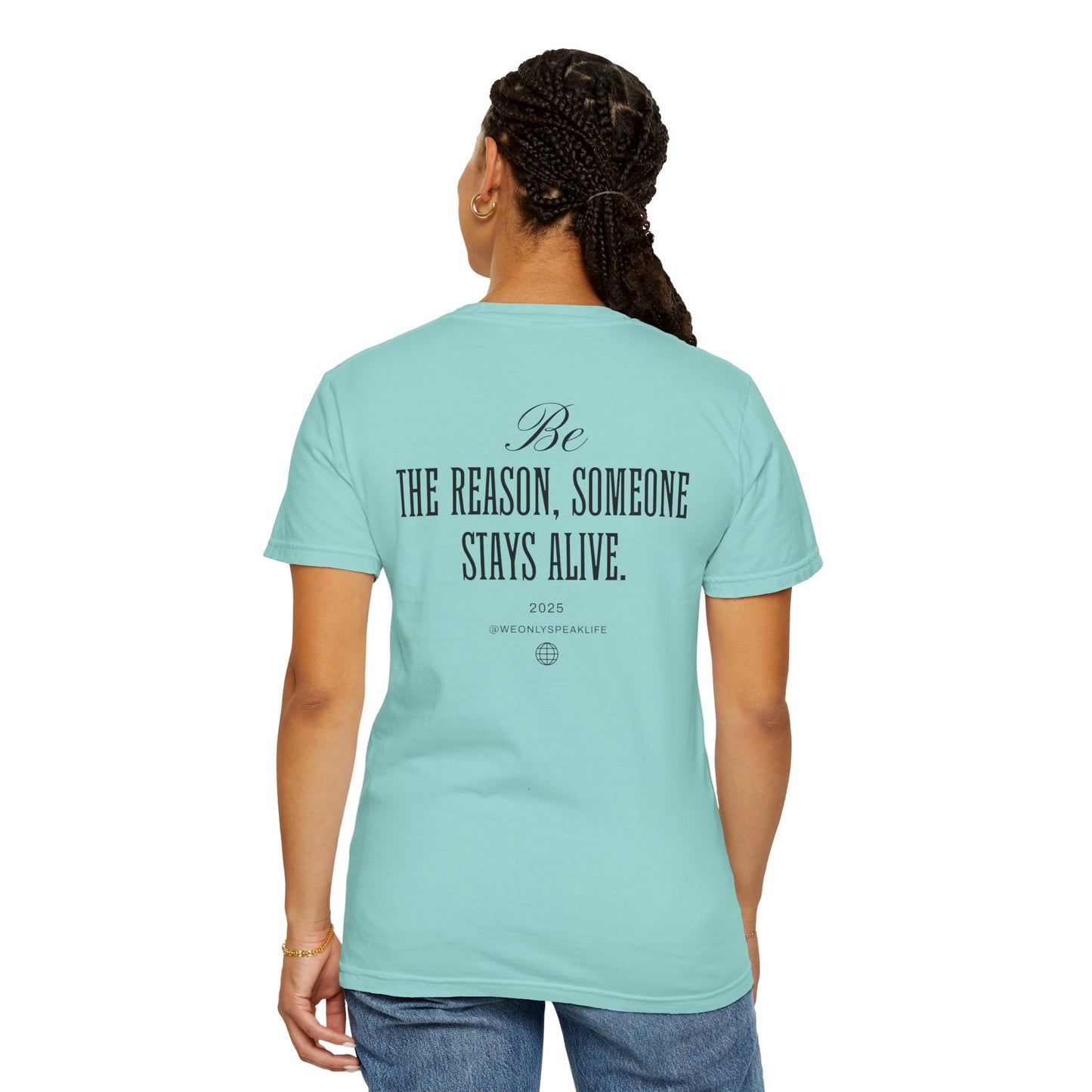 Be the Reason Someone Stays Alive Tee
