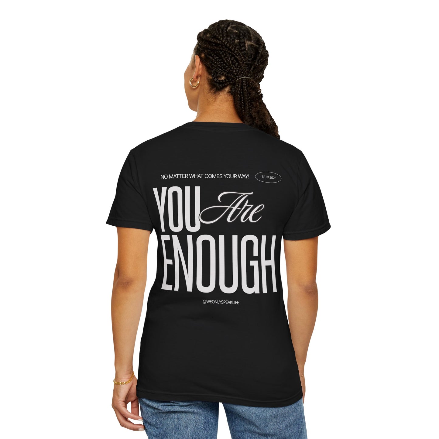 You Are Enough Tee