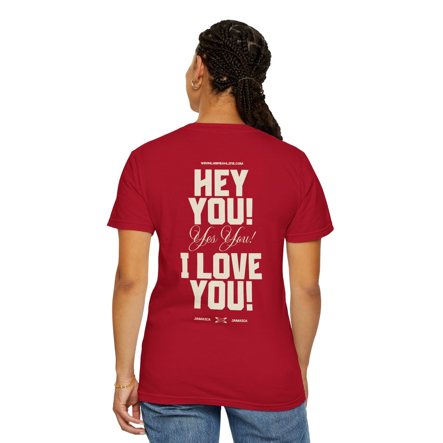 Hey You! Yes You! I Love You! Tee