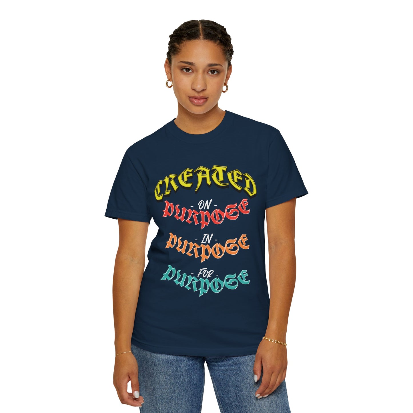 Created On Purpose, In Purpose, For Purpose Tee