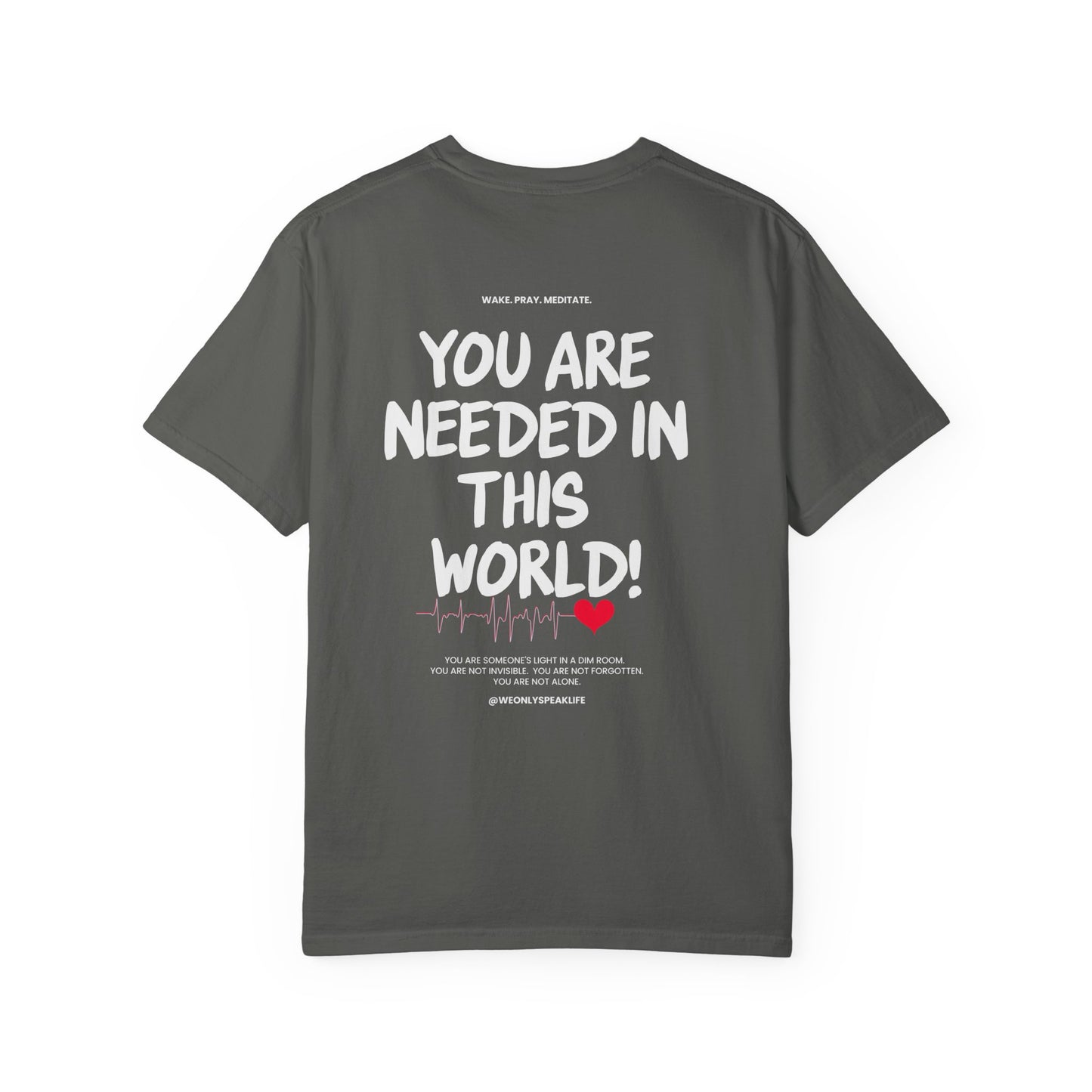 🖤 You Are Needed Tee