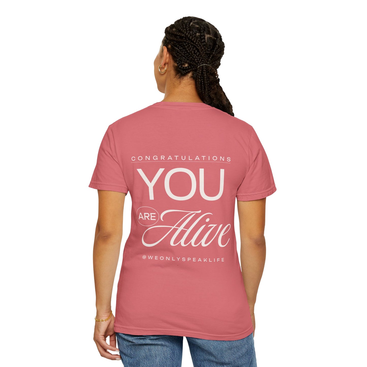 Congratulations You Are Alive Tee