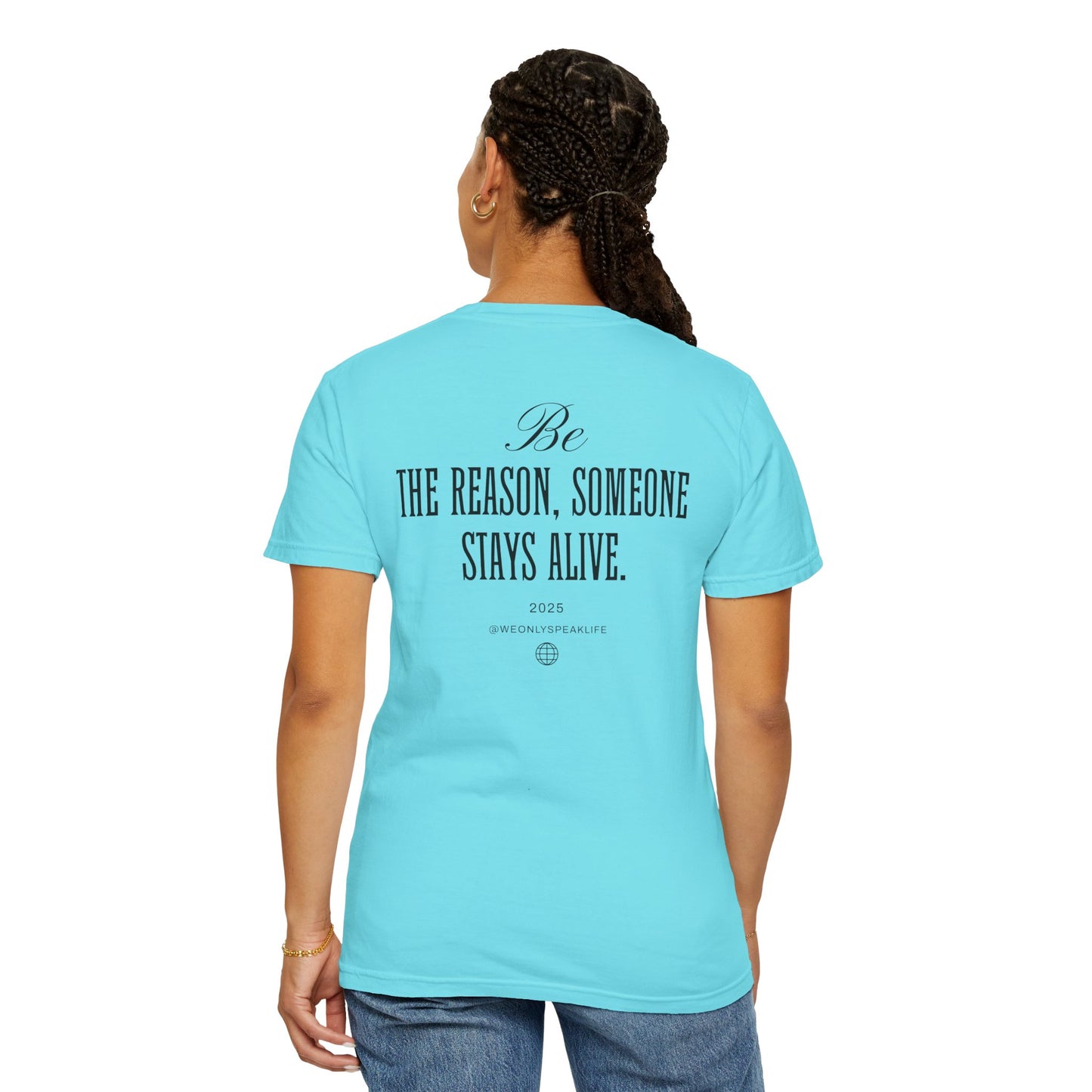 Be the Reason Someone Stays Alive Tee