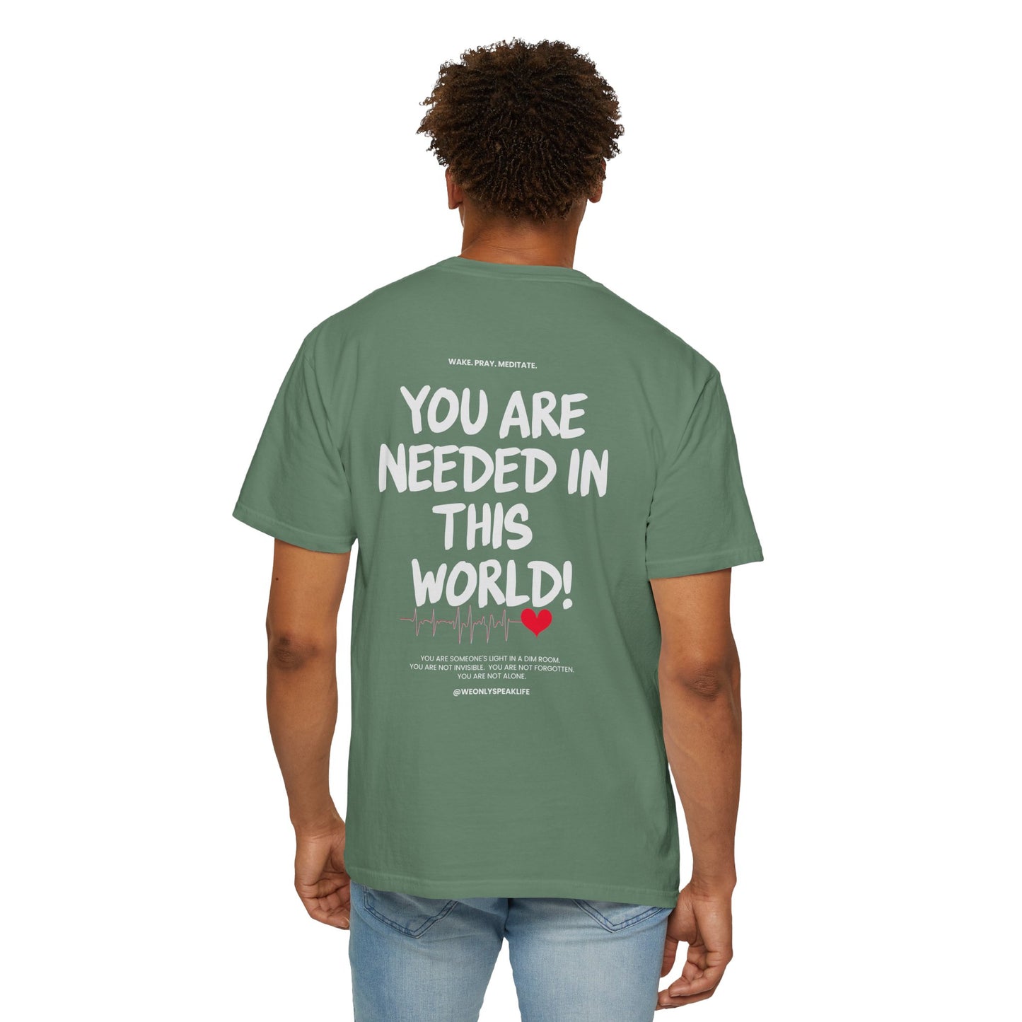 🖤 You Are Needed Tee