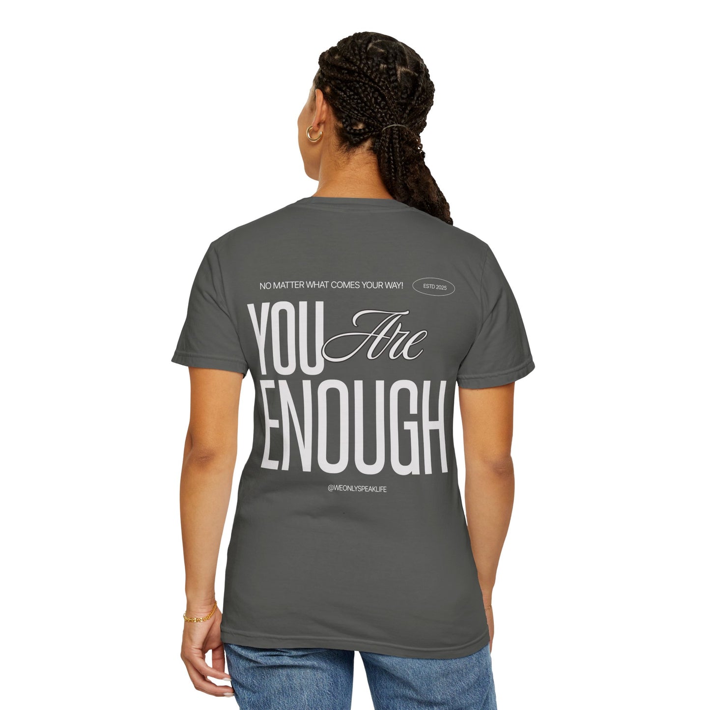 You Are Enough Tee