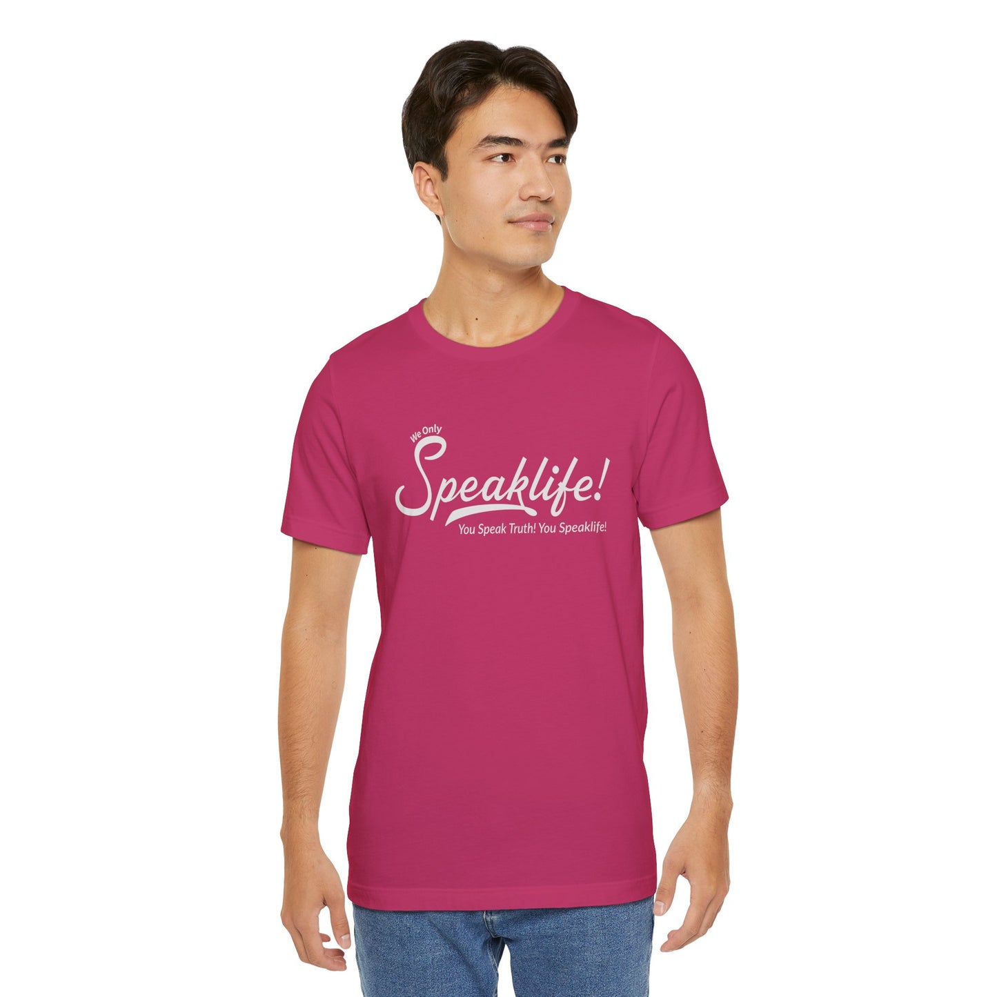 We Only Speaklife! Tee
