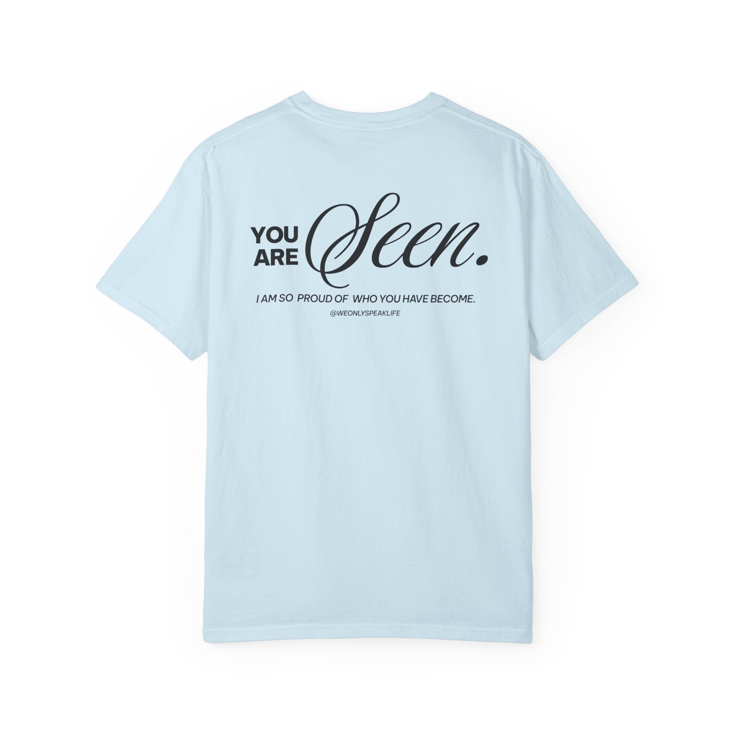 You Are Seen Tee