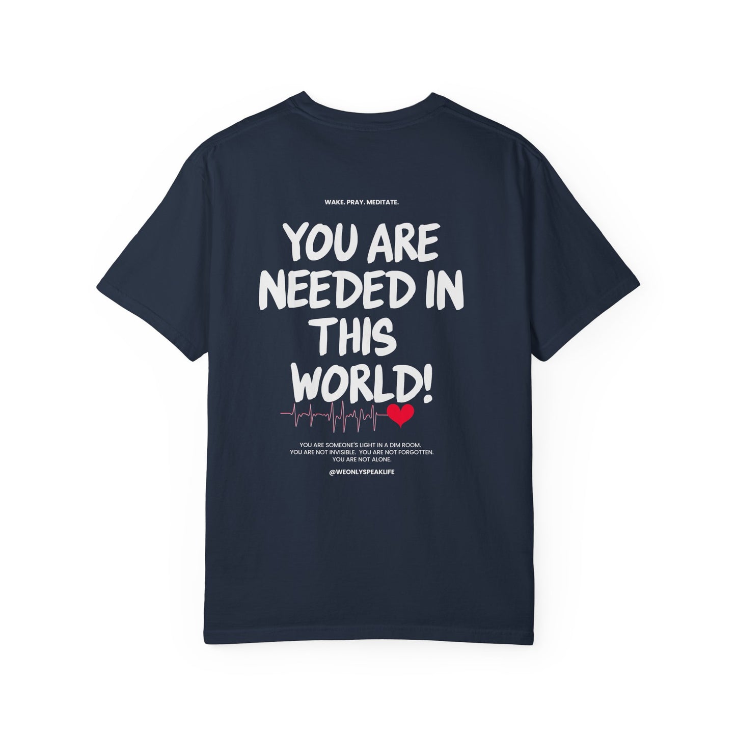 🖤 You Are Needed Tee