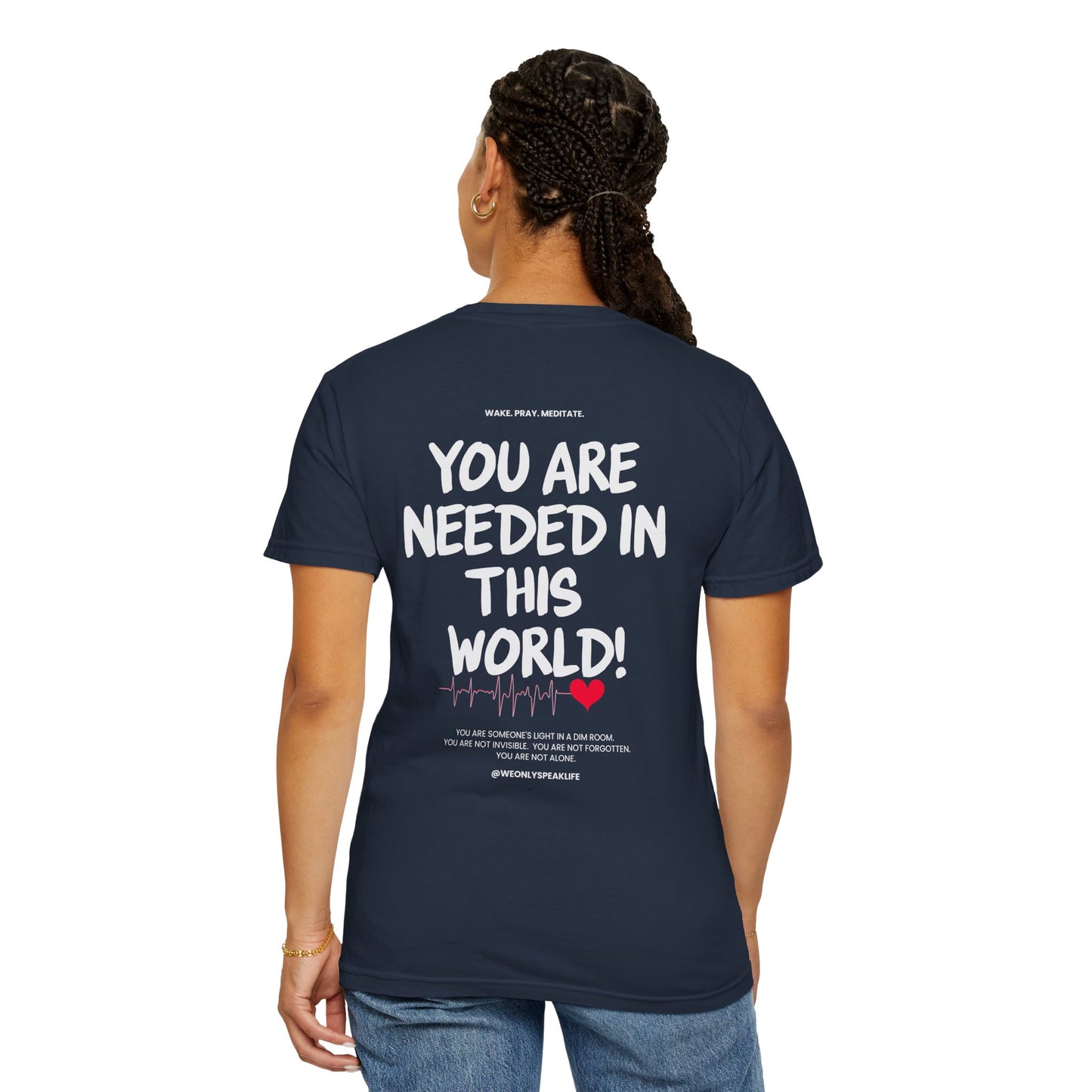 🖤 You Are Needed Tee