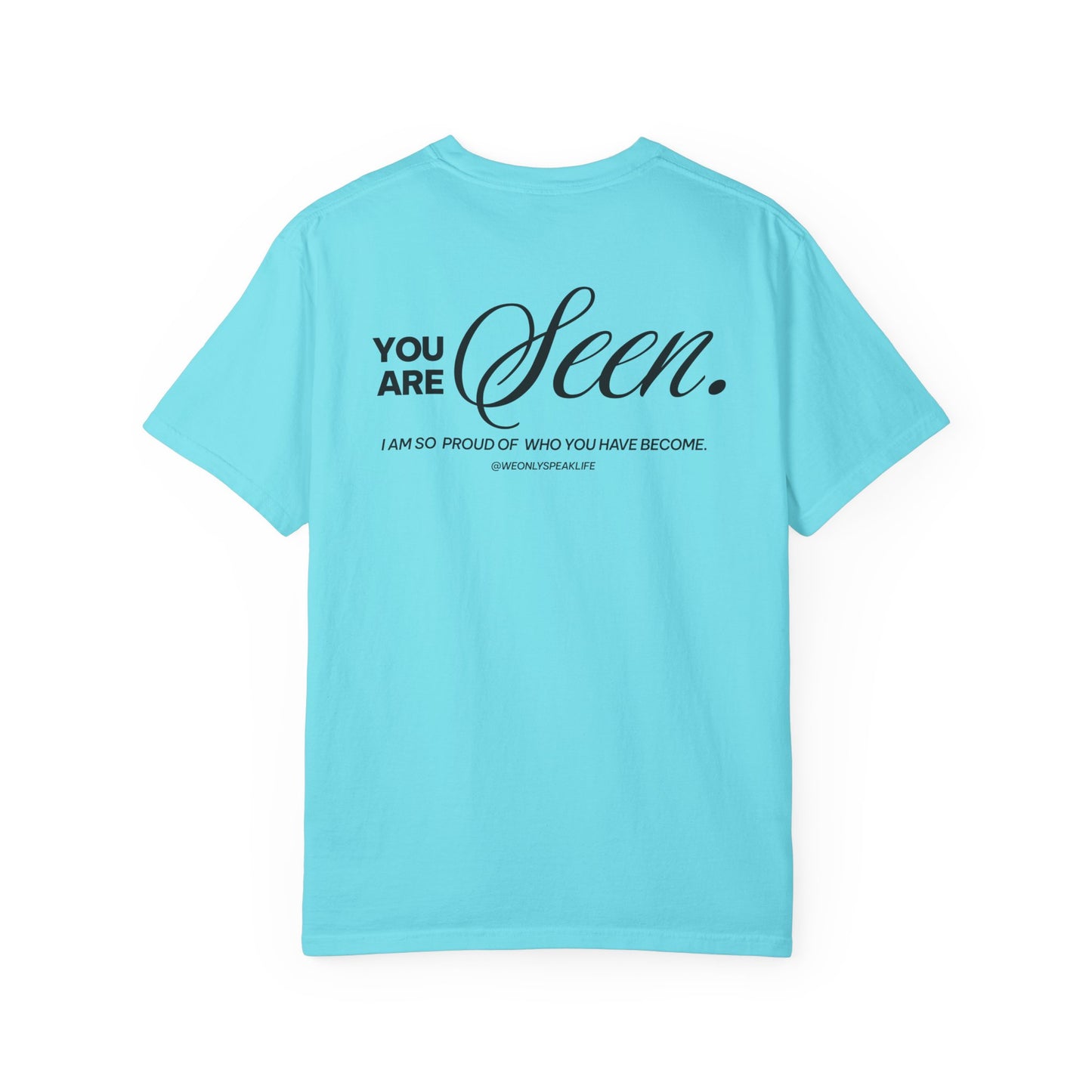 You Are Seen Tee