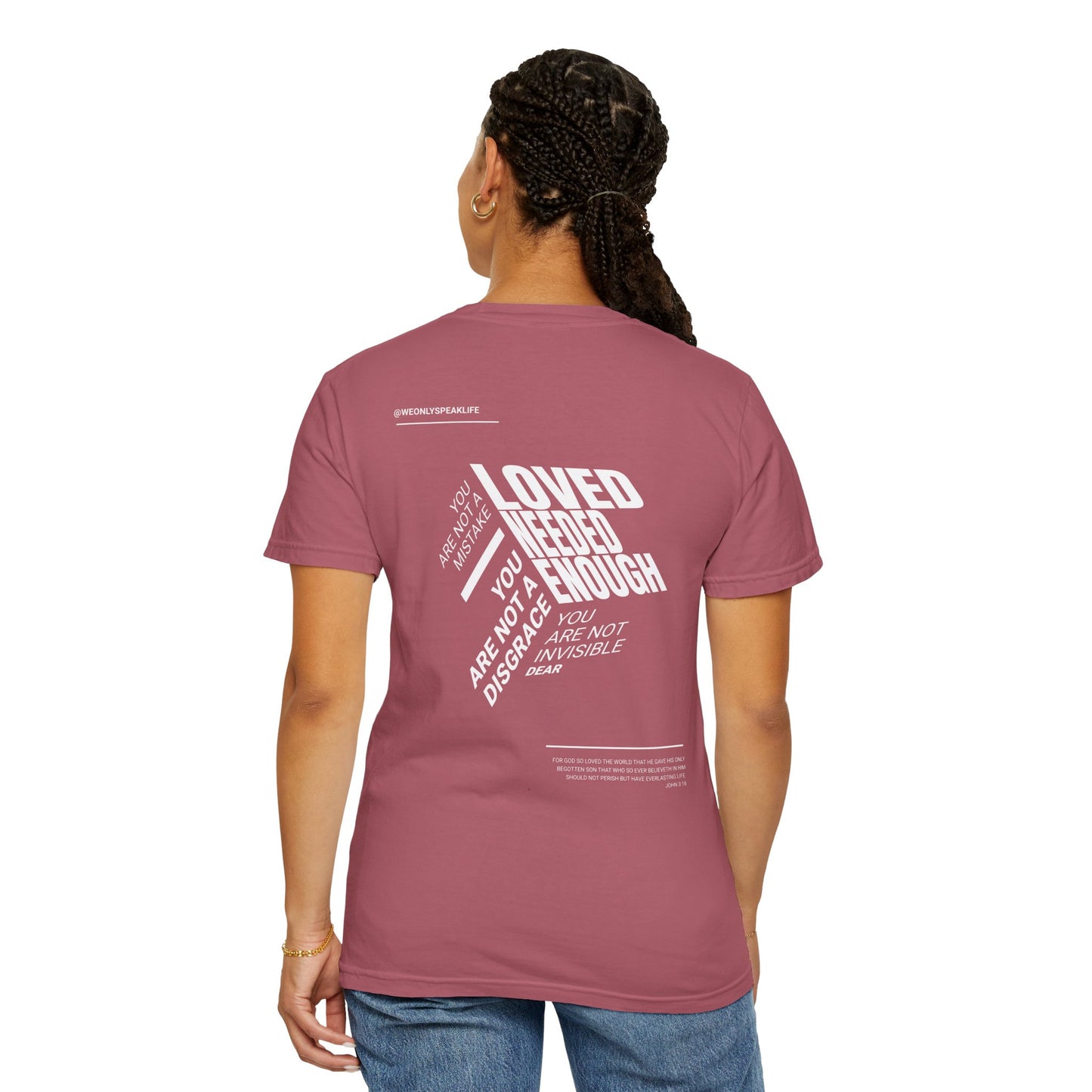 Loved, Needed, Enough Tee