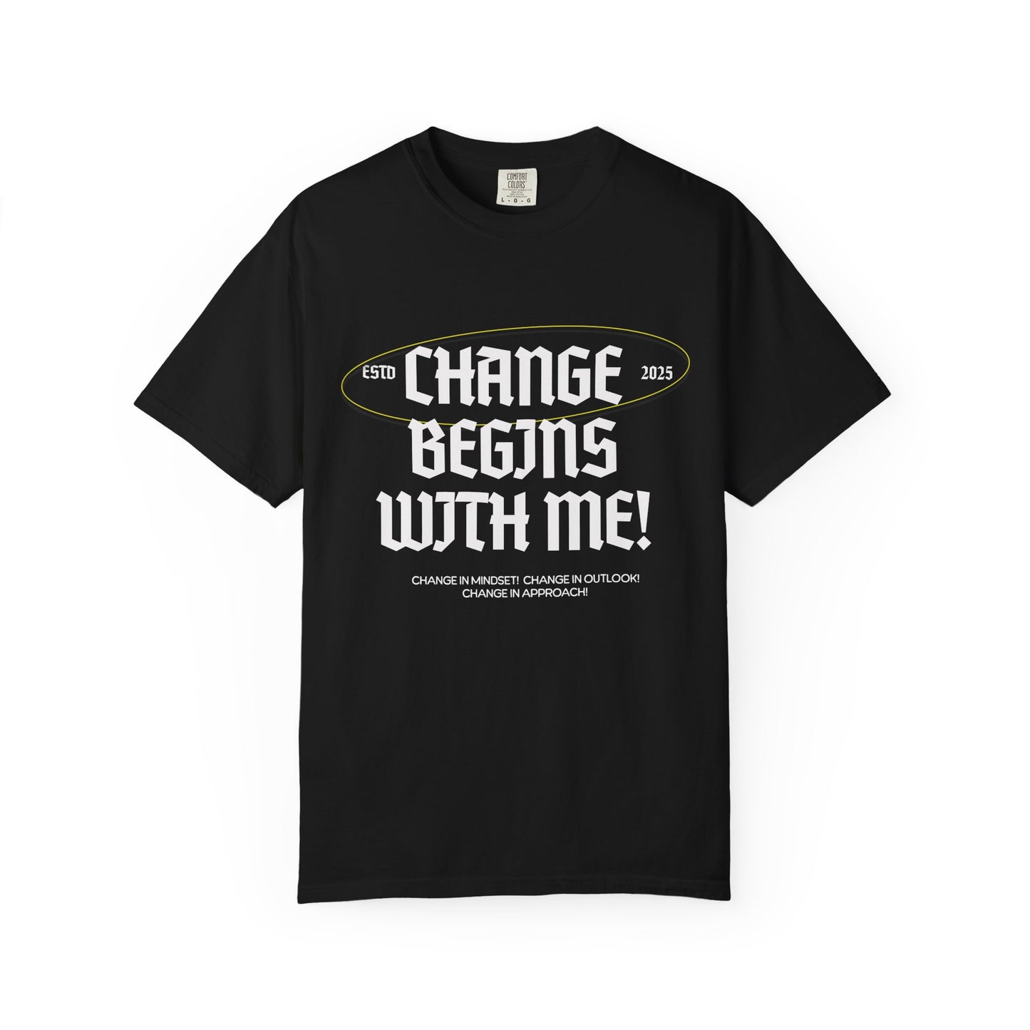 Change Begins with Me Unisex T-shirt-Mental Well-Being T-shirt-Positive Affirmation Shirt-Wellness Clothing-Uplifting Message Shirt-Unisex Inspirational Tee-Mental Well-Being Support