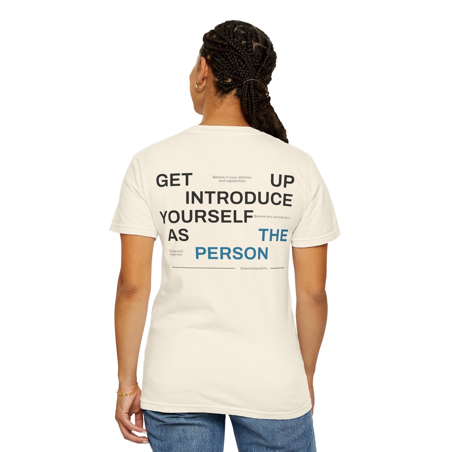 Get Up, Introduce Yourself As The Person Tee