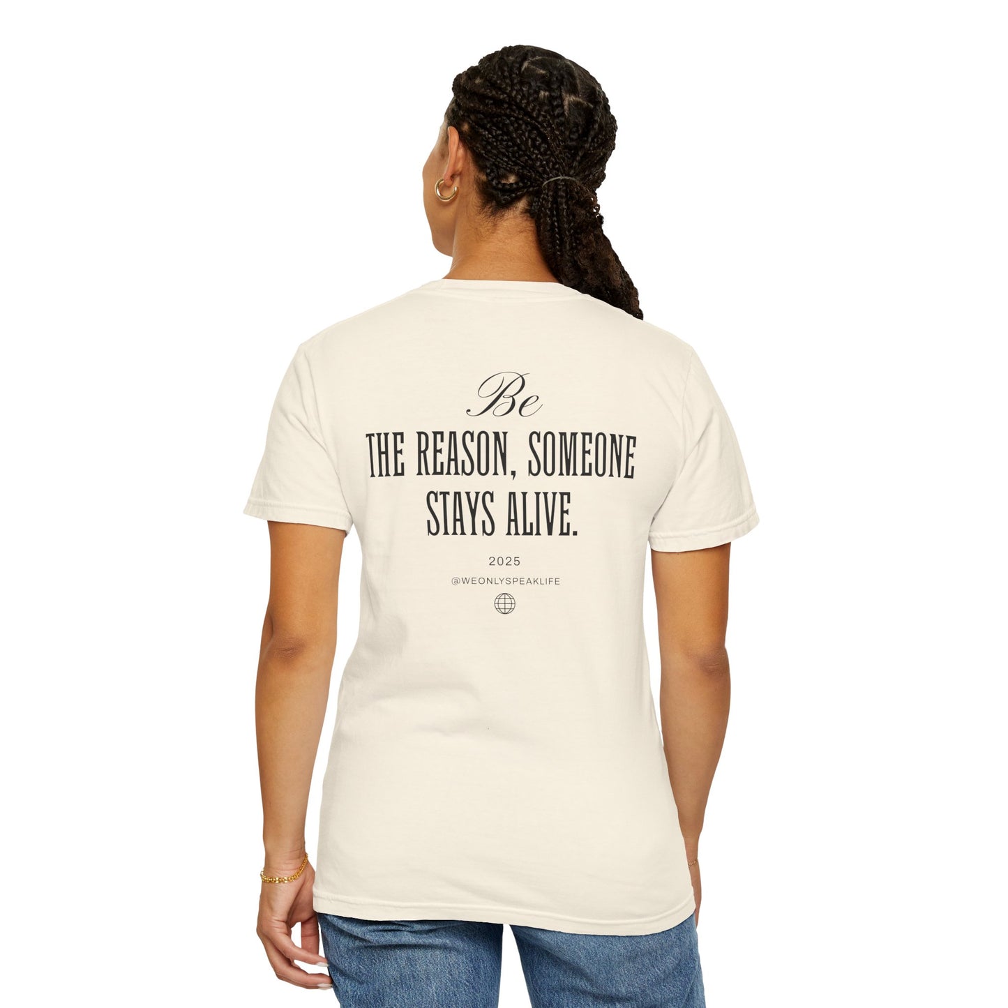 Be the Reason Someone Stays Alive Tee