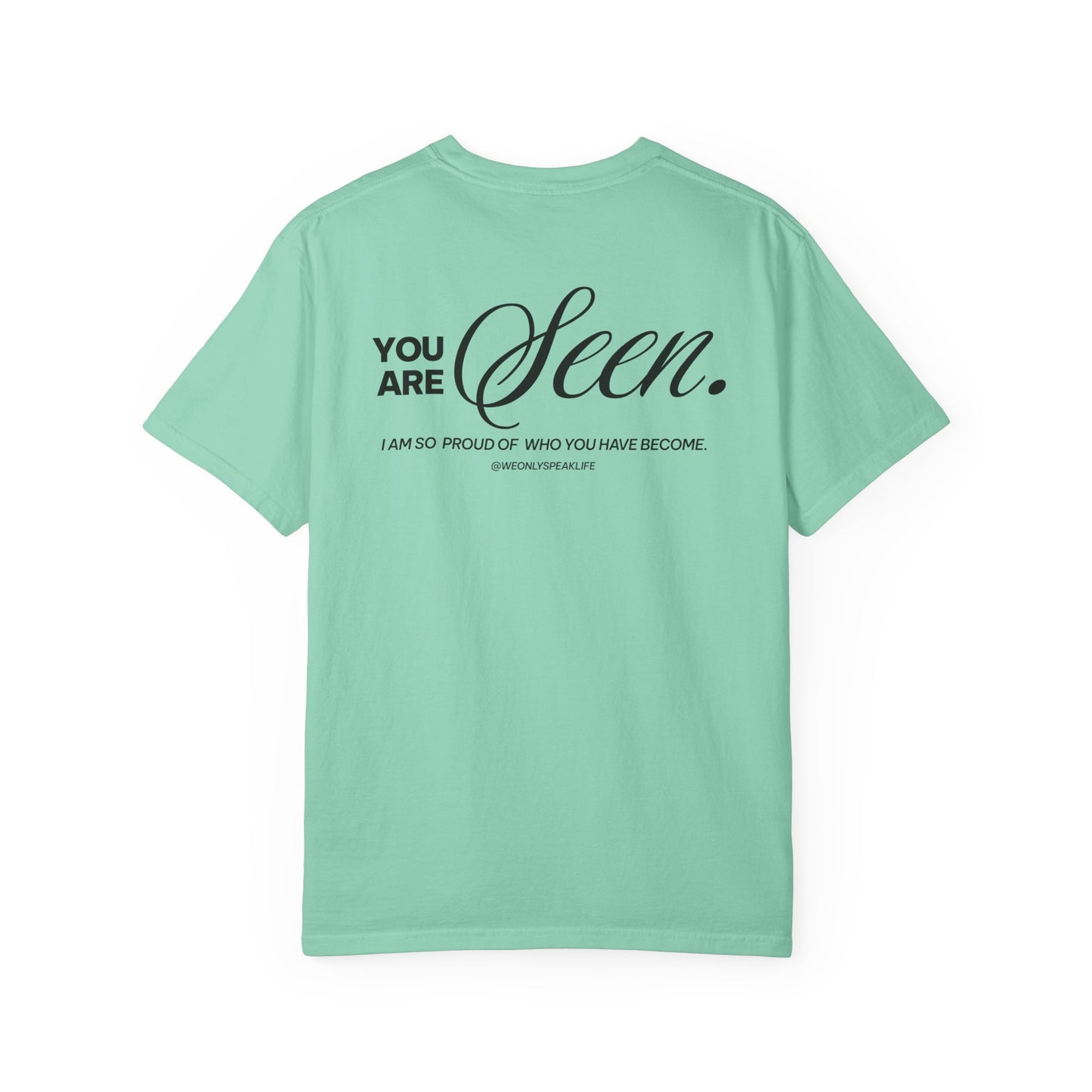 You Are Seen Tee