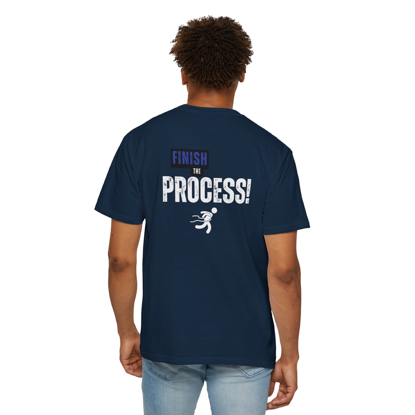 Finish The Process Tee