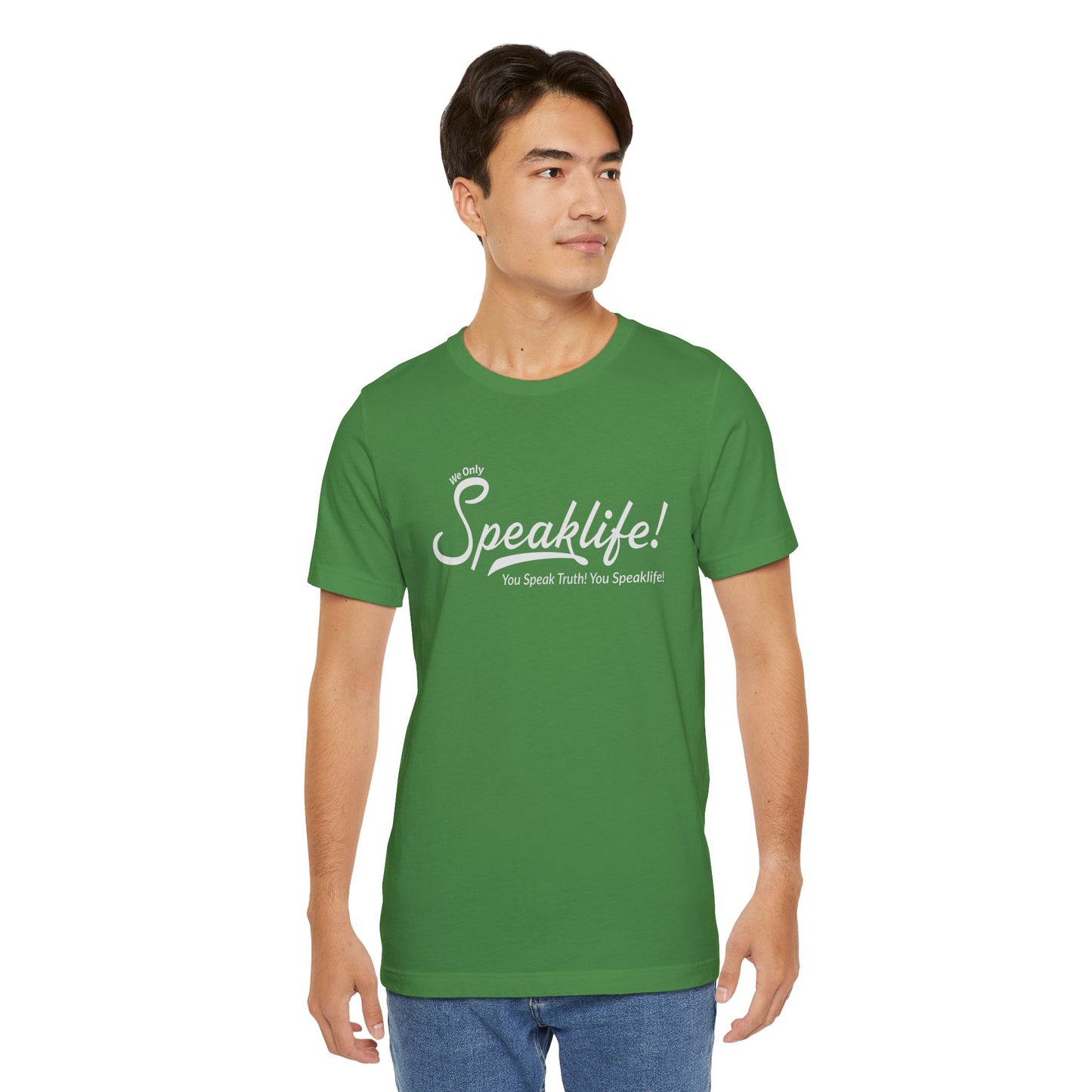 We Only Speaklife! Tee