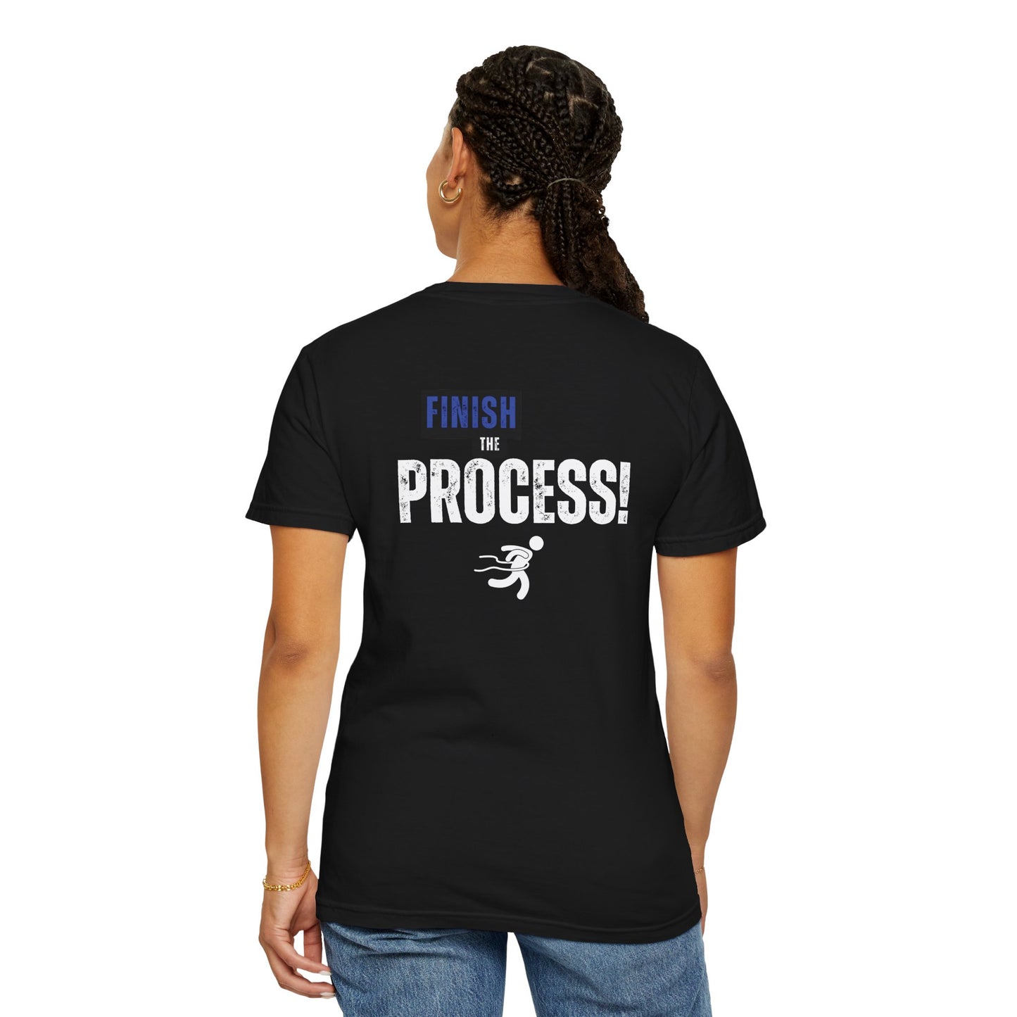 Finish The Process Tee