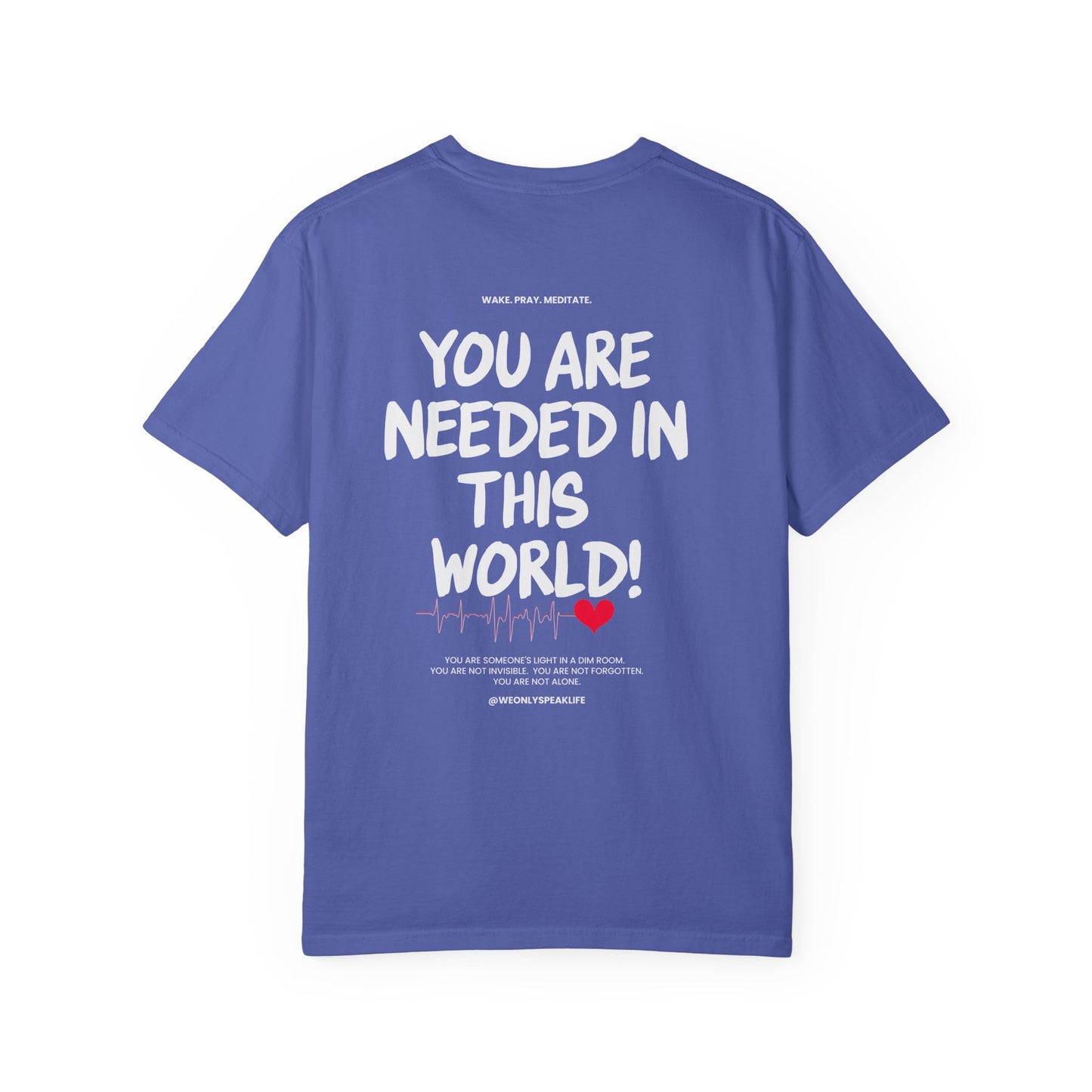 🖤 You Are Needed Tee