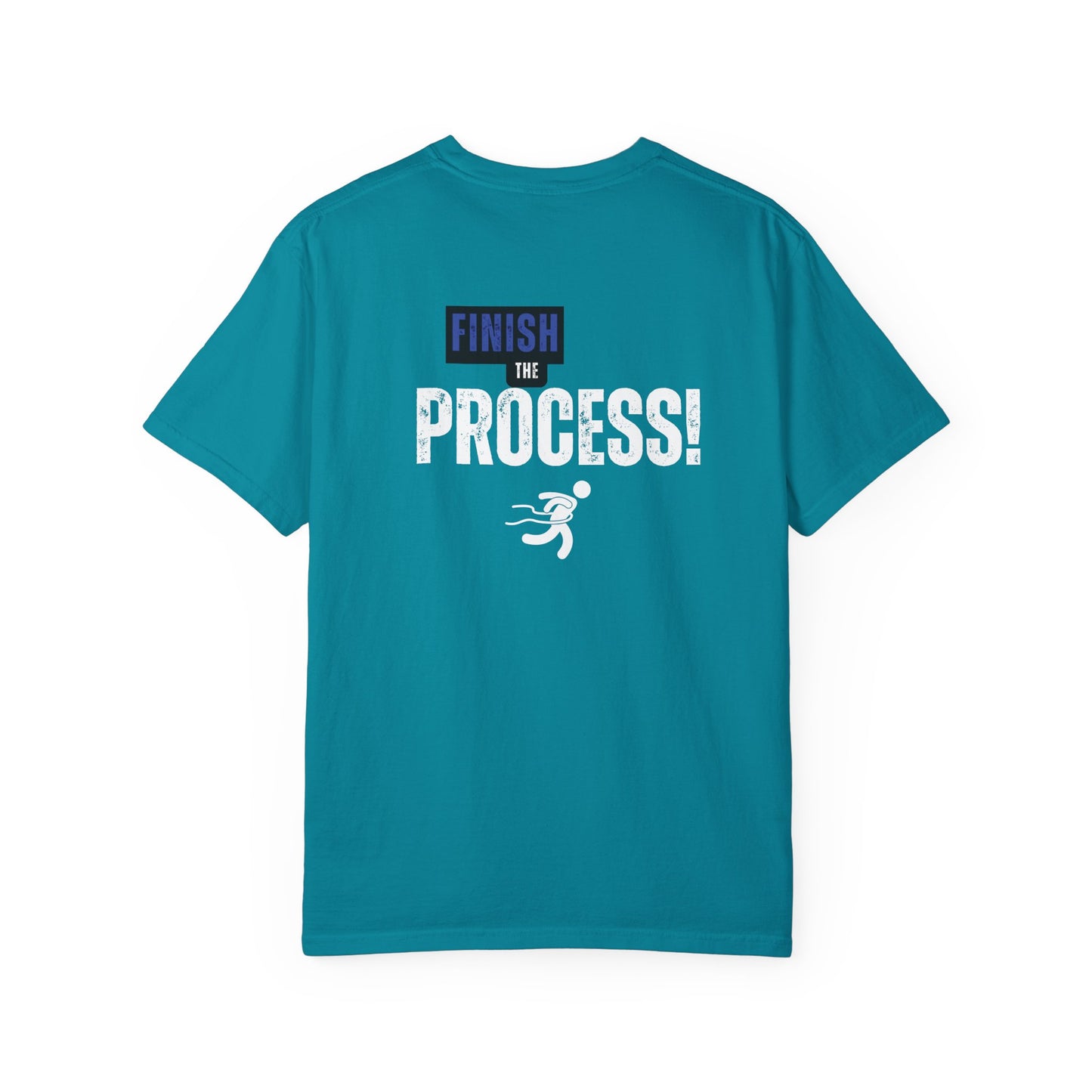 Finish The Process Tee
