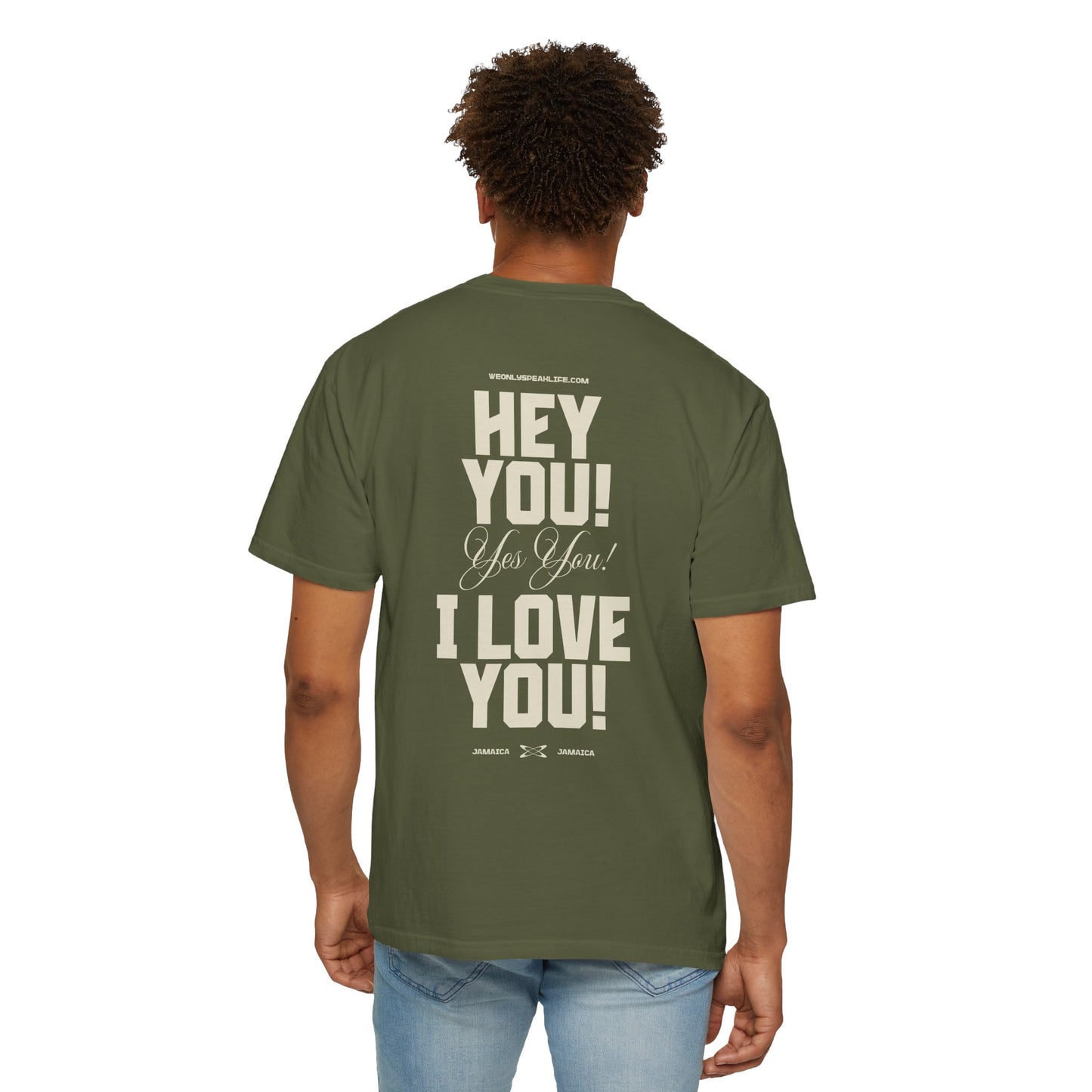 Hey You! Yes You! I Love You! Tee