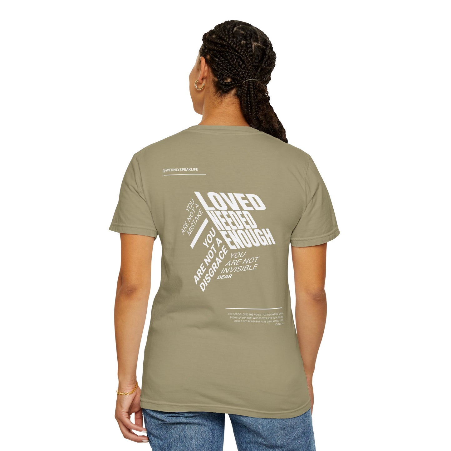 Loved, Needed, Enough Tee