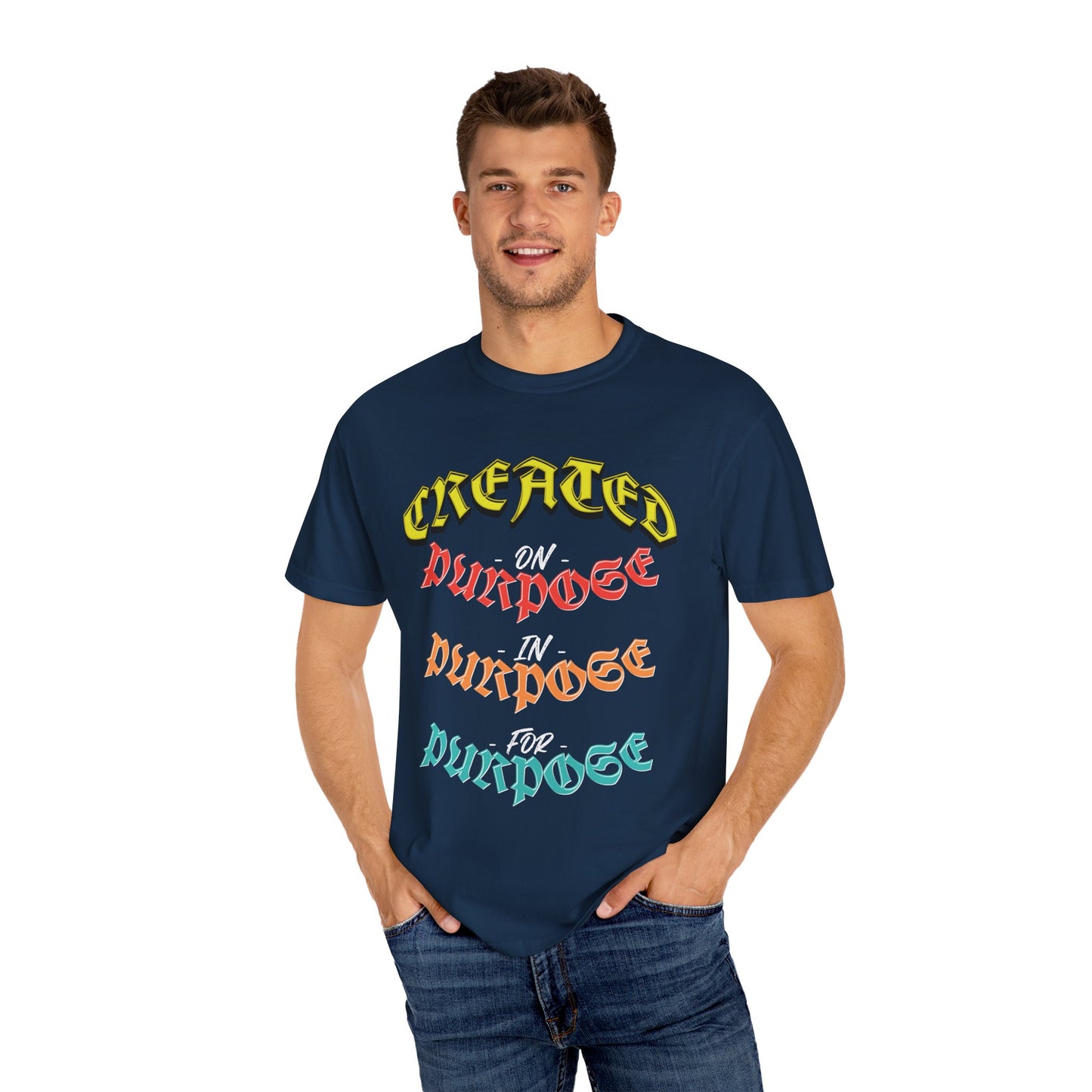 Created On Purpose, In Purpose, For Purpose Tee